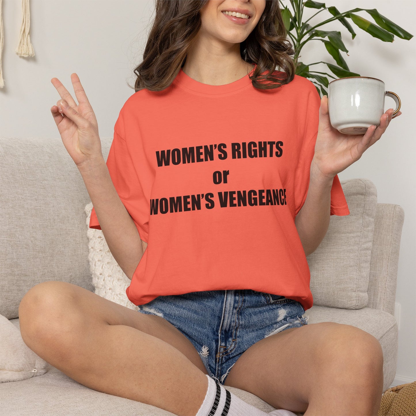 Women's Rights or Women's Vengeance T-Shirt —  Warning Message Graphic Tee