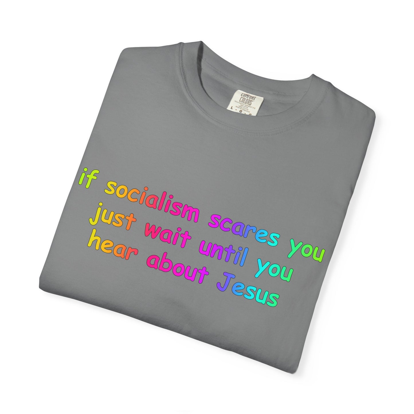 Socialist Jesus — Modern Theological Irony Slogan Tee