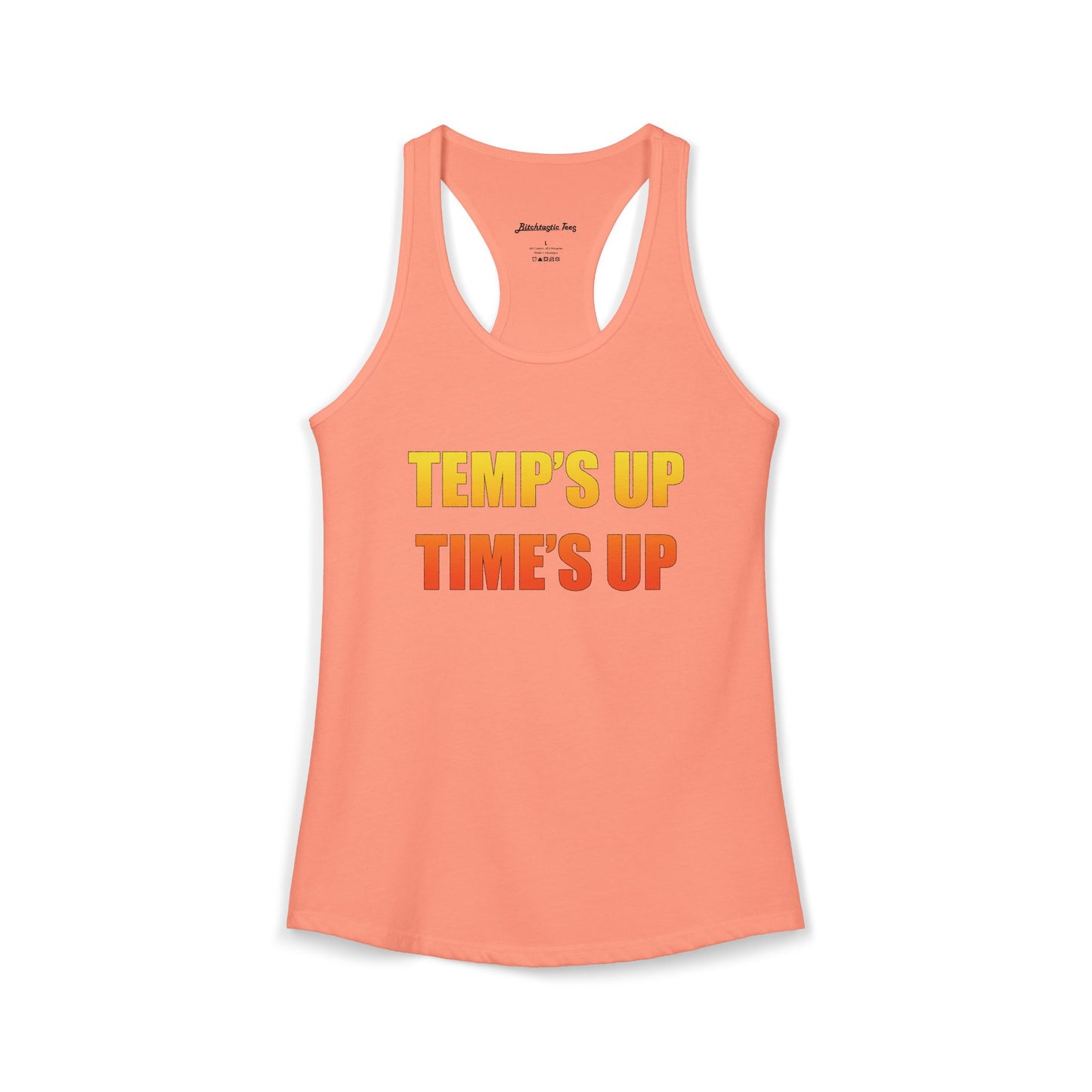 Women's Ideal Racerback Tank - Temp's Up, Time's Up