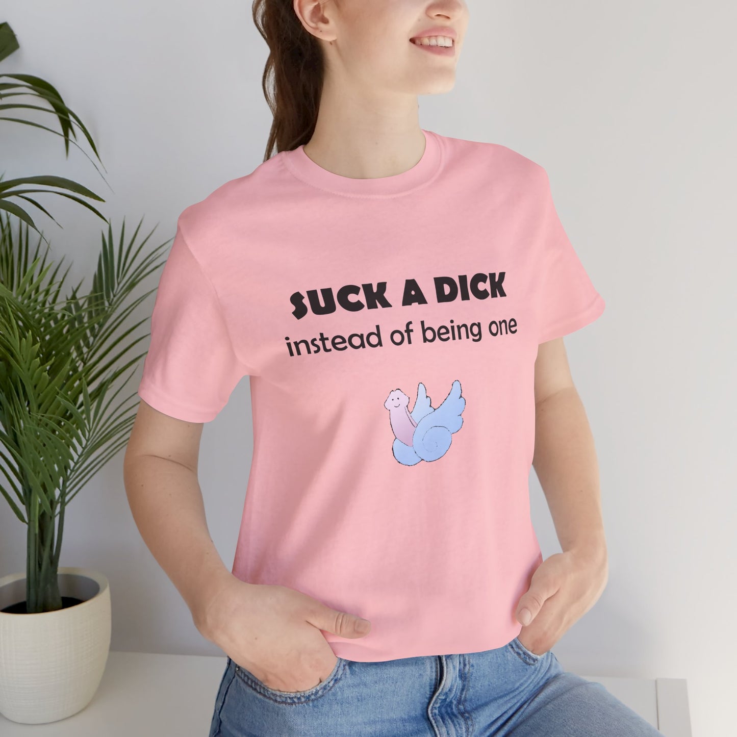 Suck a Dick Instead of Being One Tee — Funny Sarcastic Graphic T-Shirt with Cute Bird