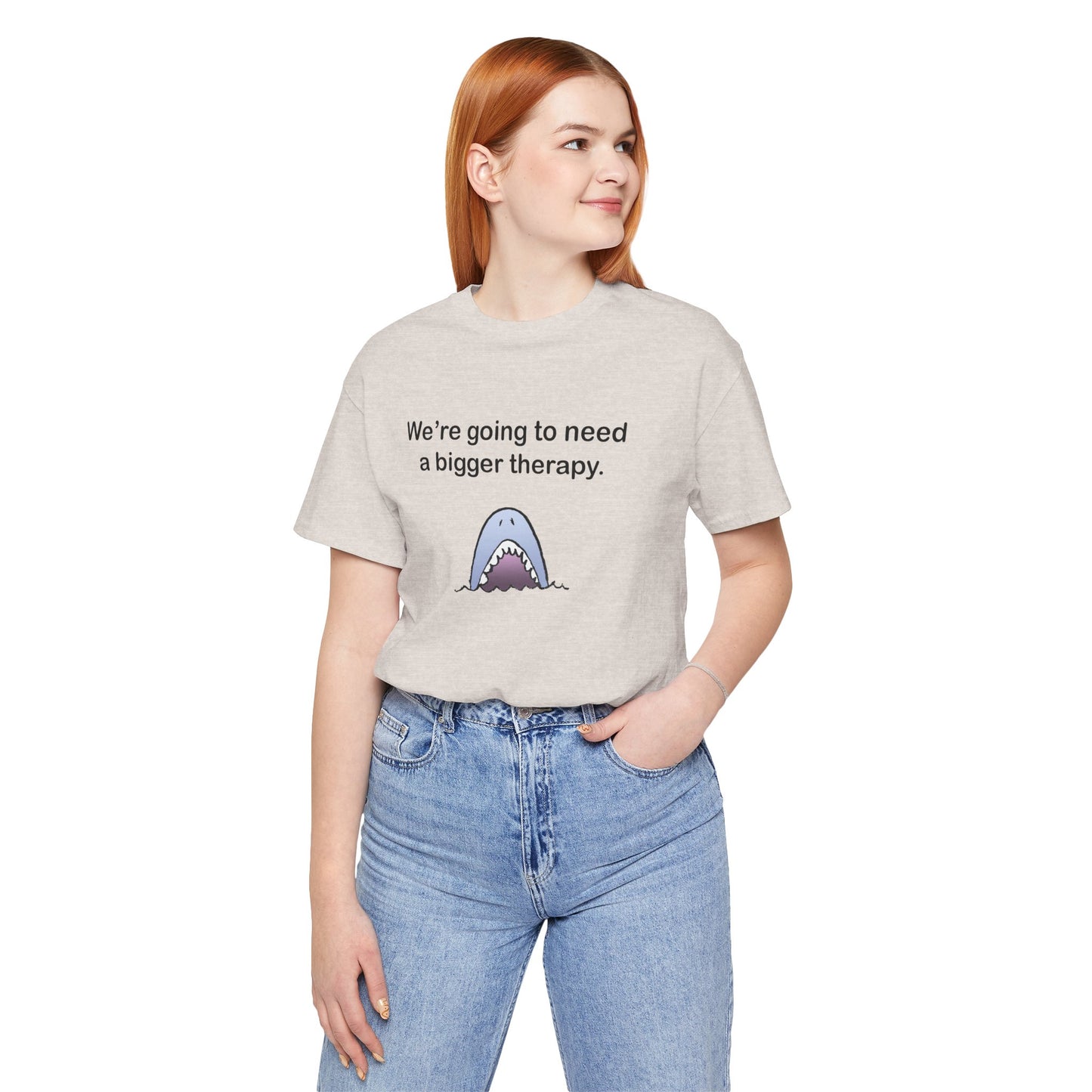 Funny Shark Tee — "We’re Going to Need a Bigger Therapy" Graphic T-Shirt