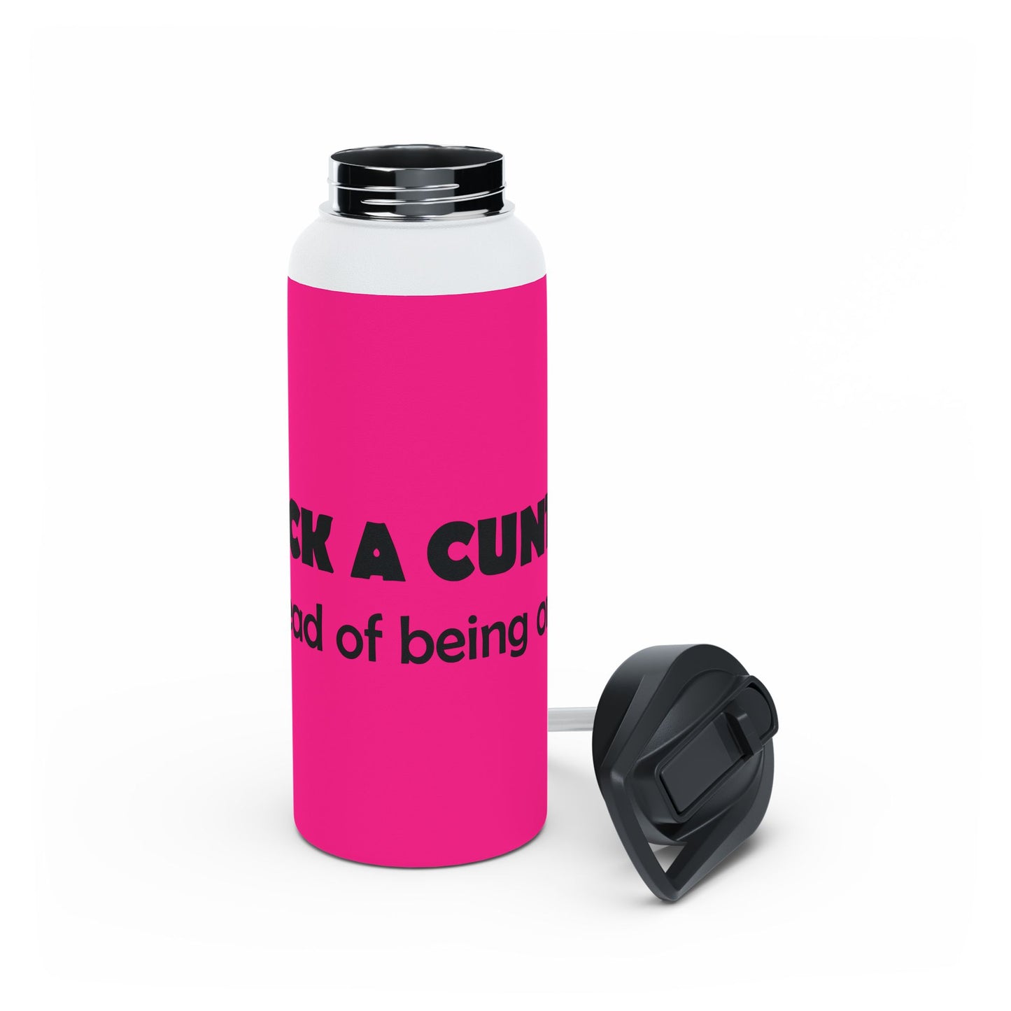 Bold Pink Stainless Steel Water Bottle —  'Lick a Cunt instead of being one' Sassy Insult Design