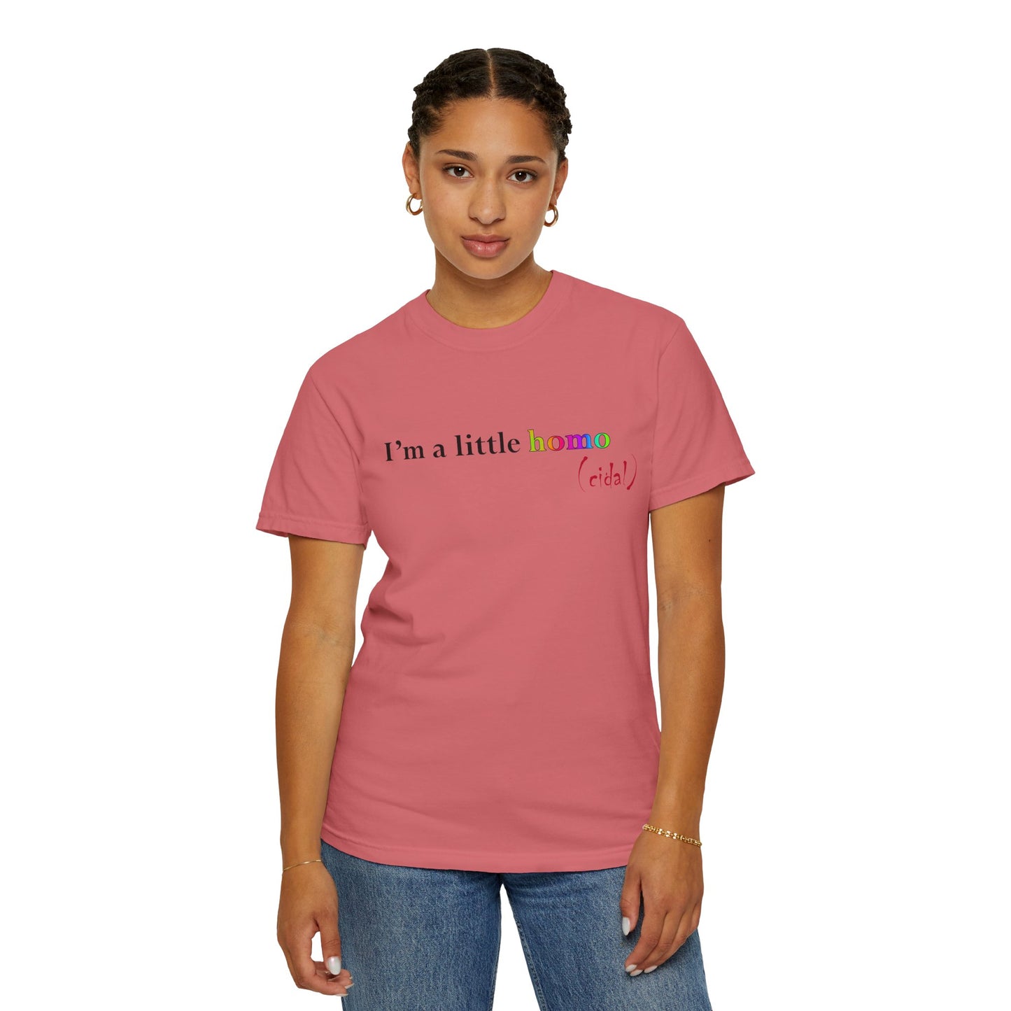 I'm a little homo (cidal) T-Shirt — Funny Statement Tee