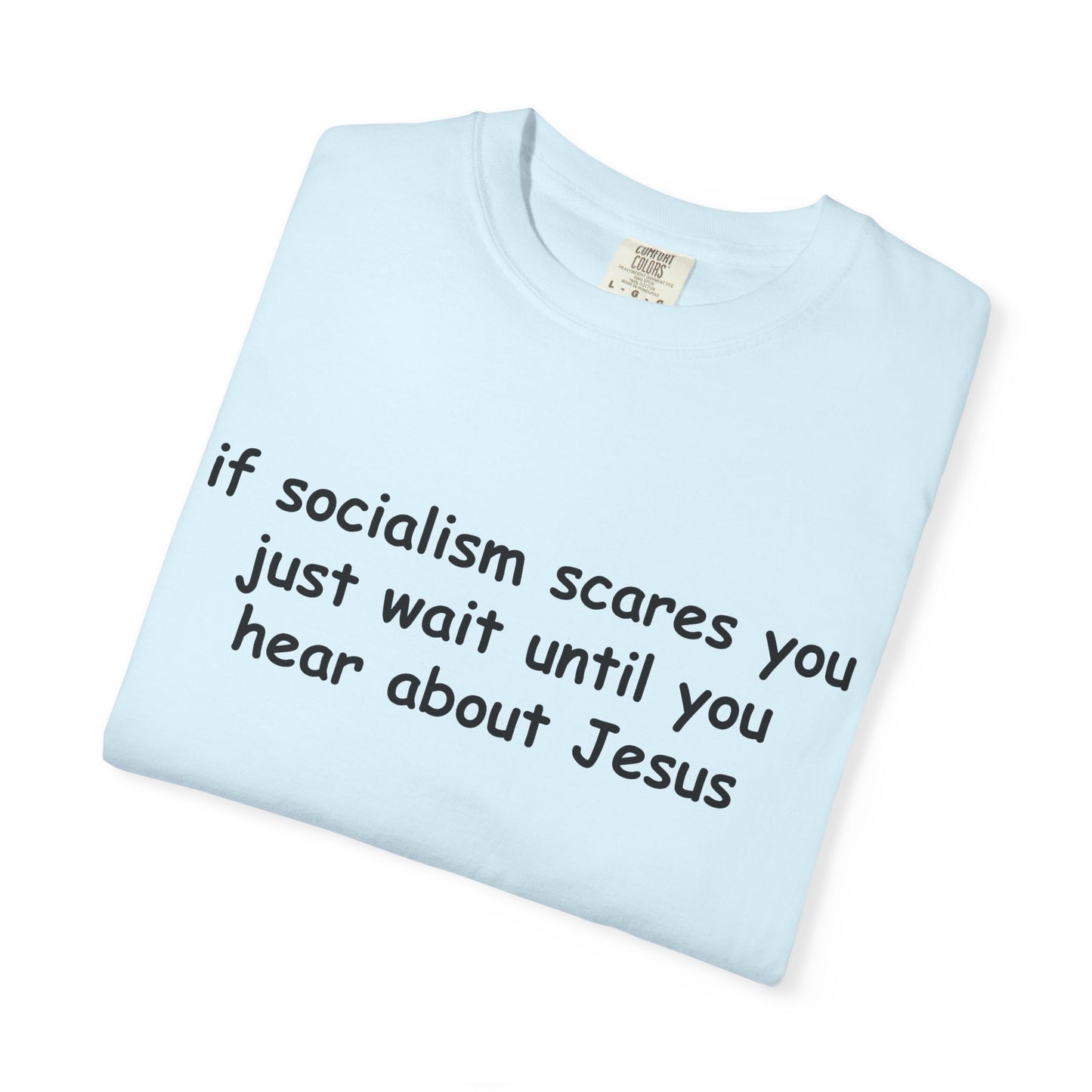 Socialist Jesus T-Shirt —  Modern Irony Graphic Tee
