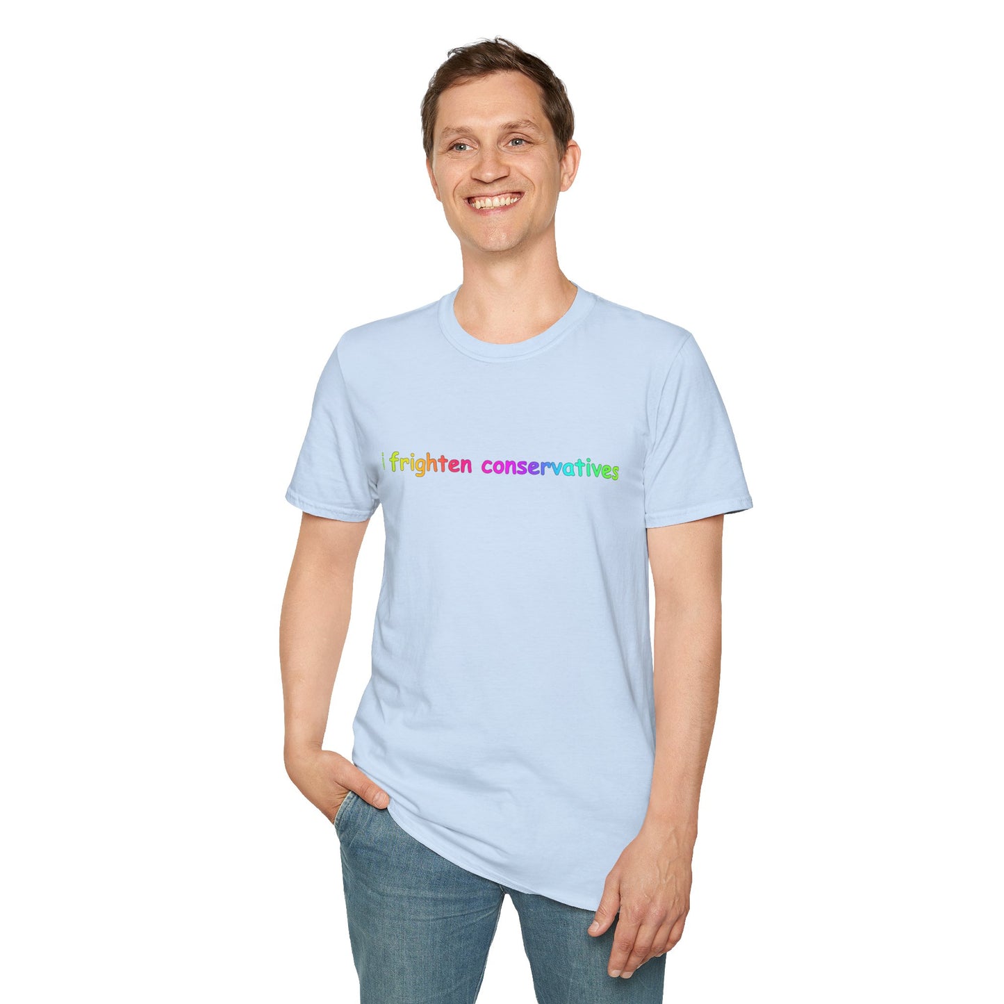 T-Shirt — "I Frighten Conservatives" Rainbow Graphic Tee
