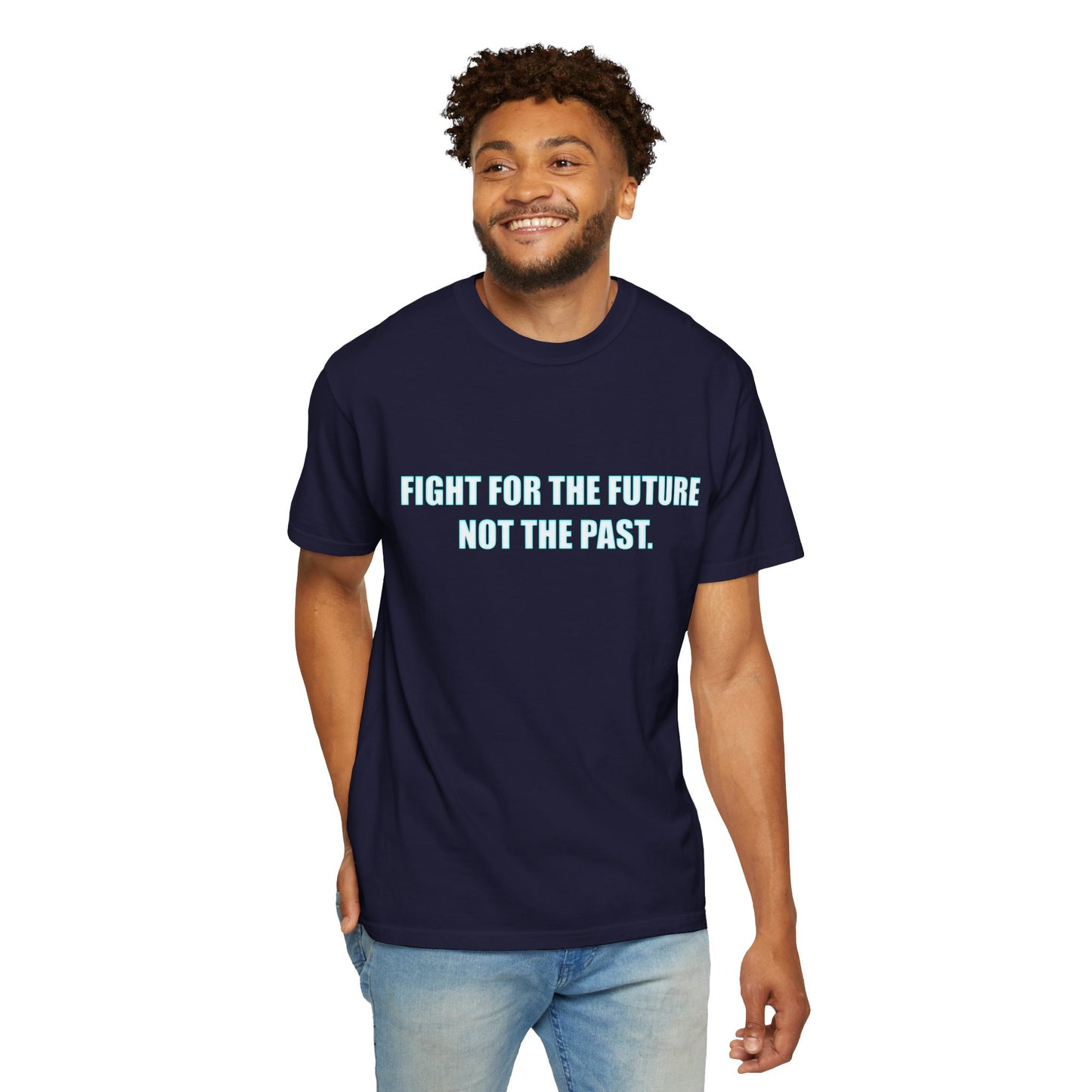 Fight for the Future T-Shirt — Environmental Urgency Slogan Tee