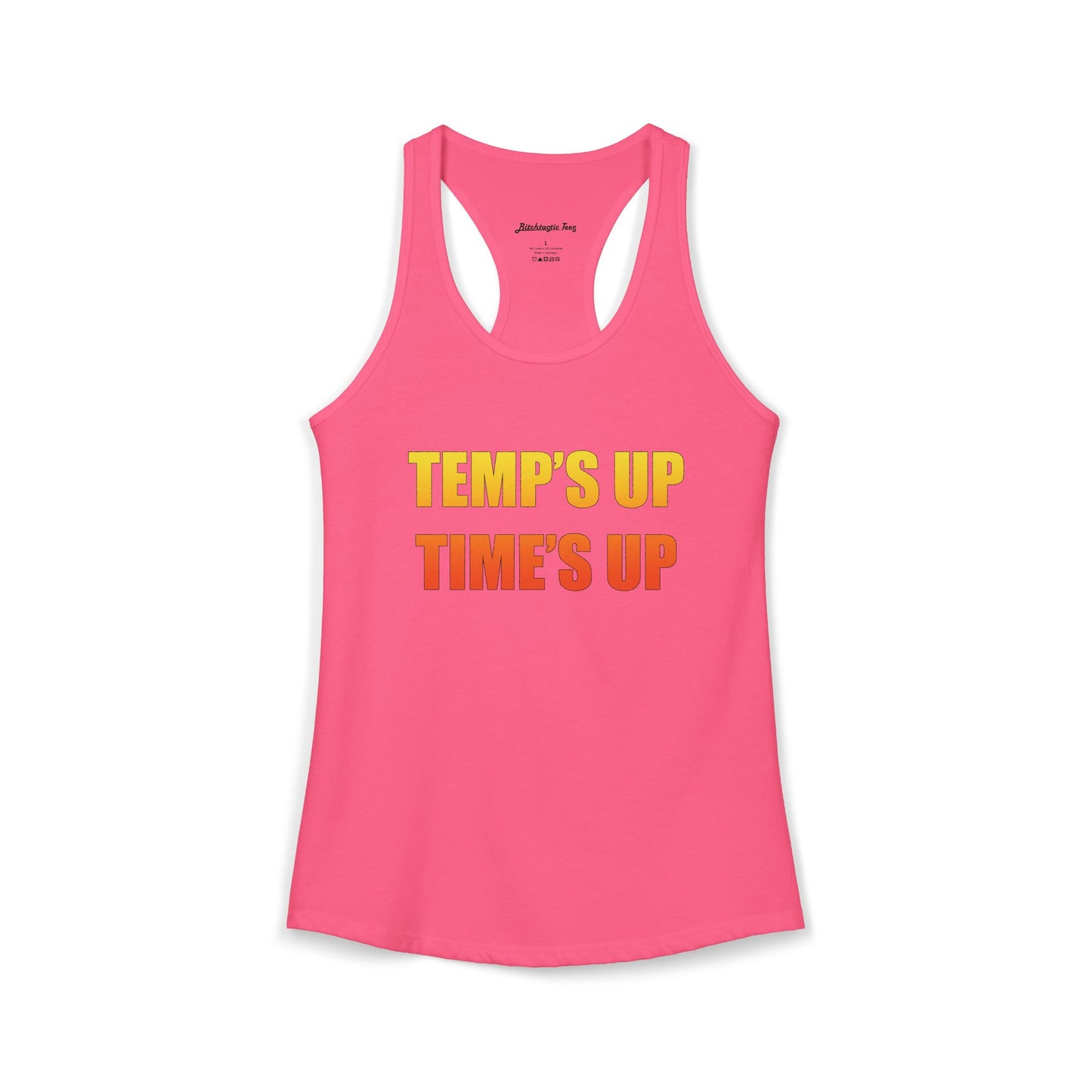Women's Ideal Racerback Tank - Temp's Up, Time's Up