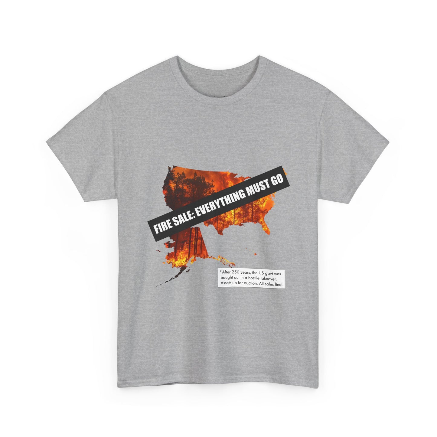 250th anniversary T-Shirt — USA on Fire Graphic Tee with “Fire Sale: Everything Must Go” Text