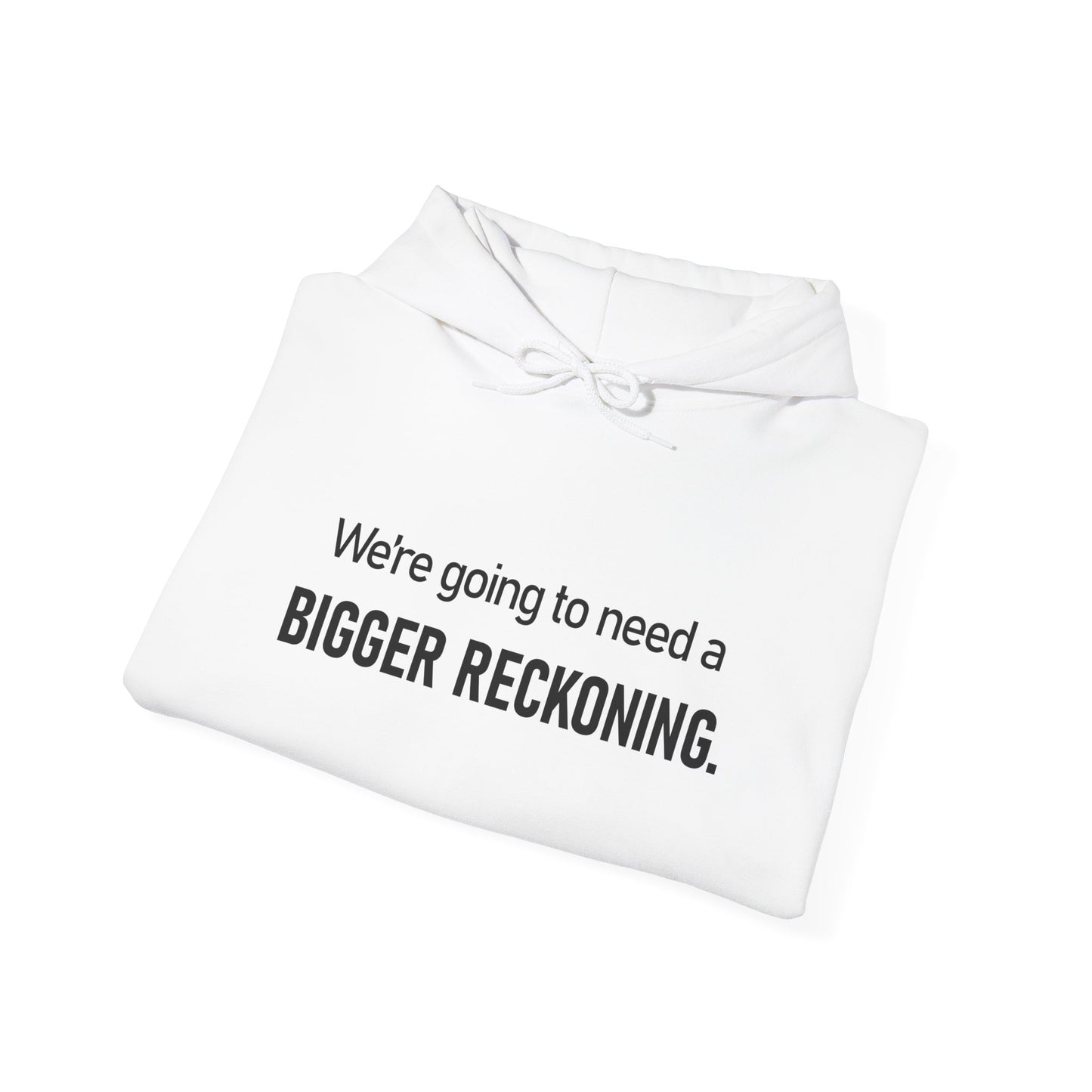 BIGGER RECKONING Hoodie — Minimalist Text Graphic Pullover