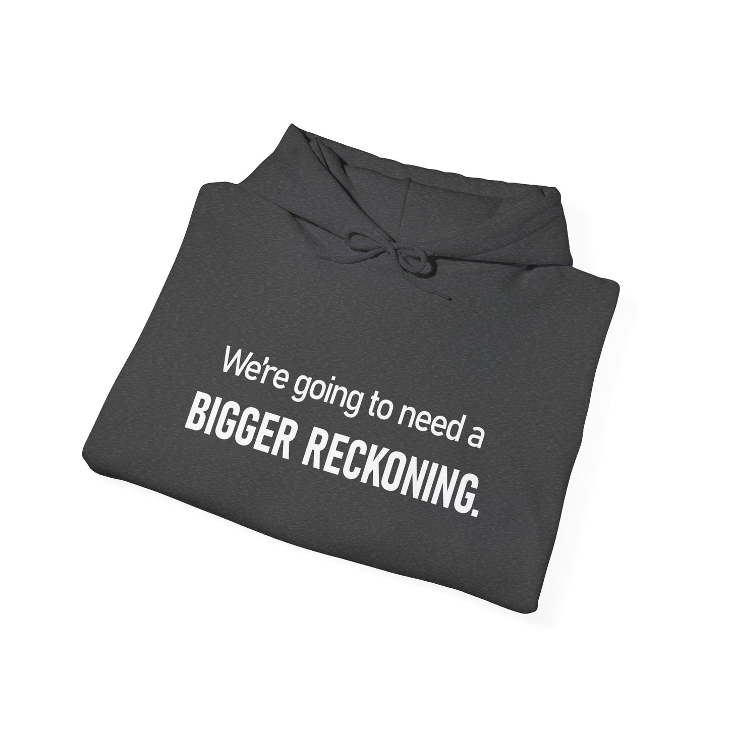 BIGGER RECKONING Hoodie — Minimalist Text Graphic Pullover