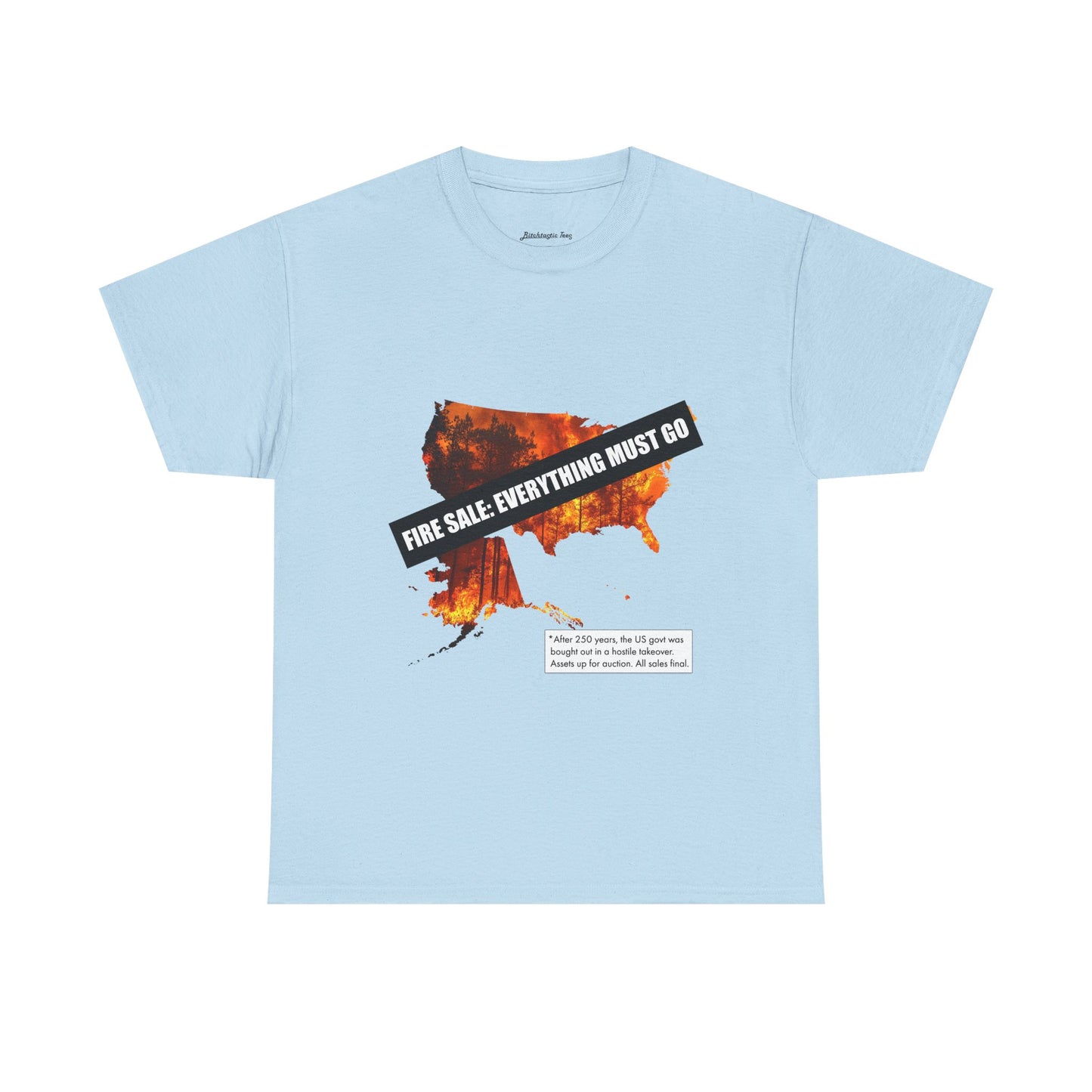 250th anniversary T-Shirt — USA on Fire Graphic Tee with “Fire Sale: Everything Must Go” Text