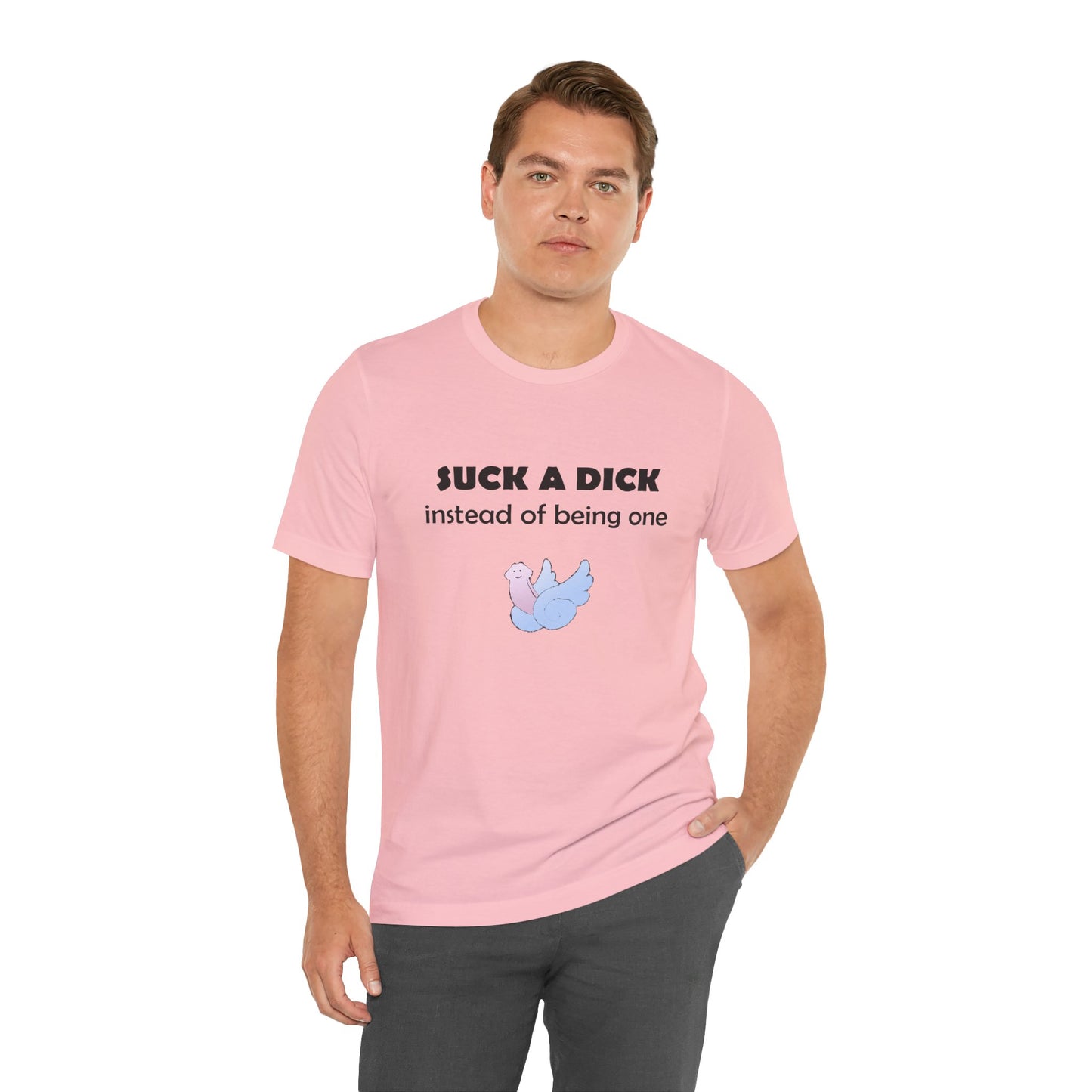 Suck a Dick Instead of Being One Tee — Funny Sarcastic Graphic T-Shirt with Cute Bird