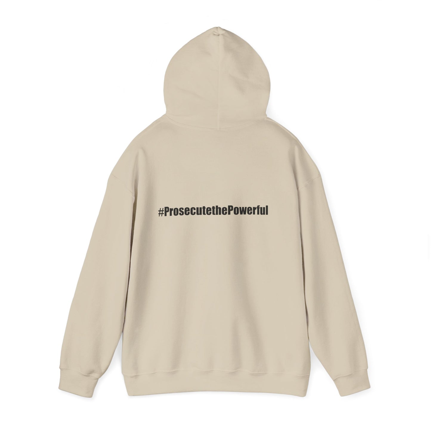 #OneJustice Hoodie — #ProsecutethePowerful Pullover