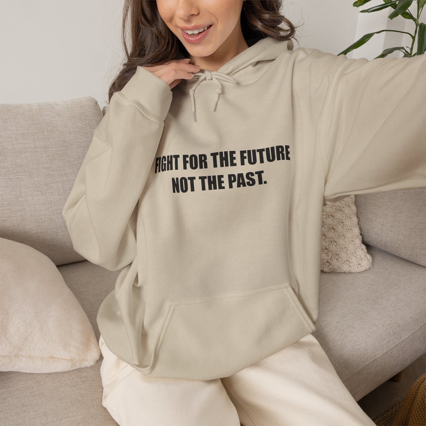 Hoodie — "Fight for the Future Not the Past" Motivational Slogan Hoodie