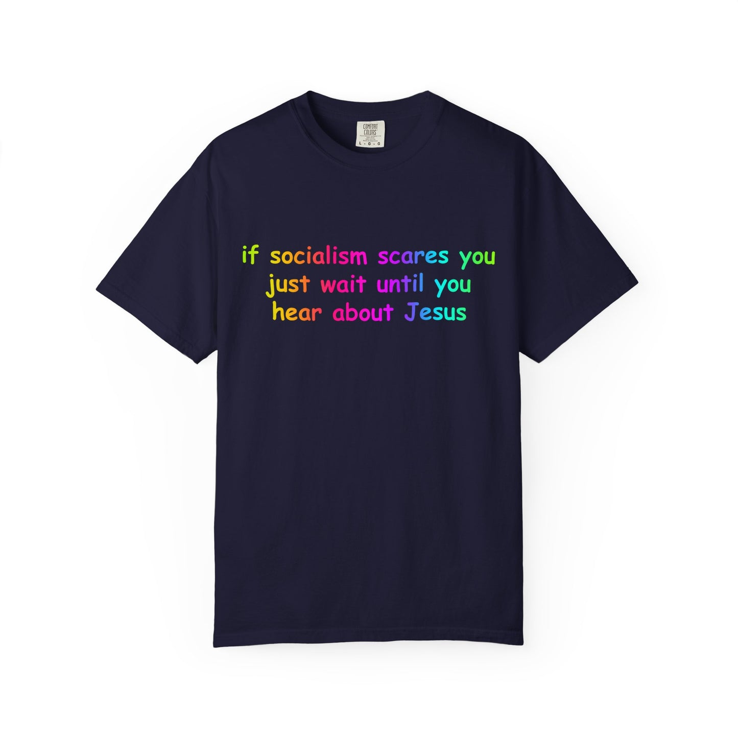 Socialist Jesus — Modern Theological Irony Slogan Tee