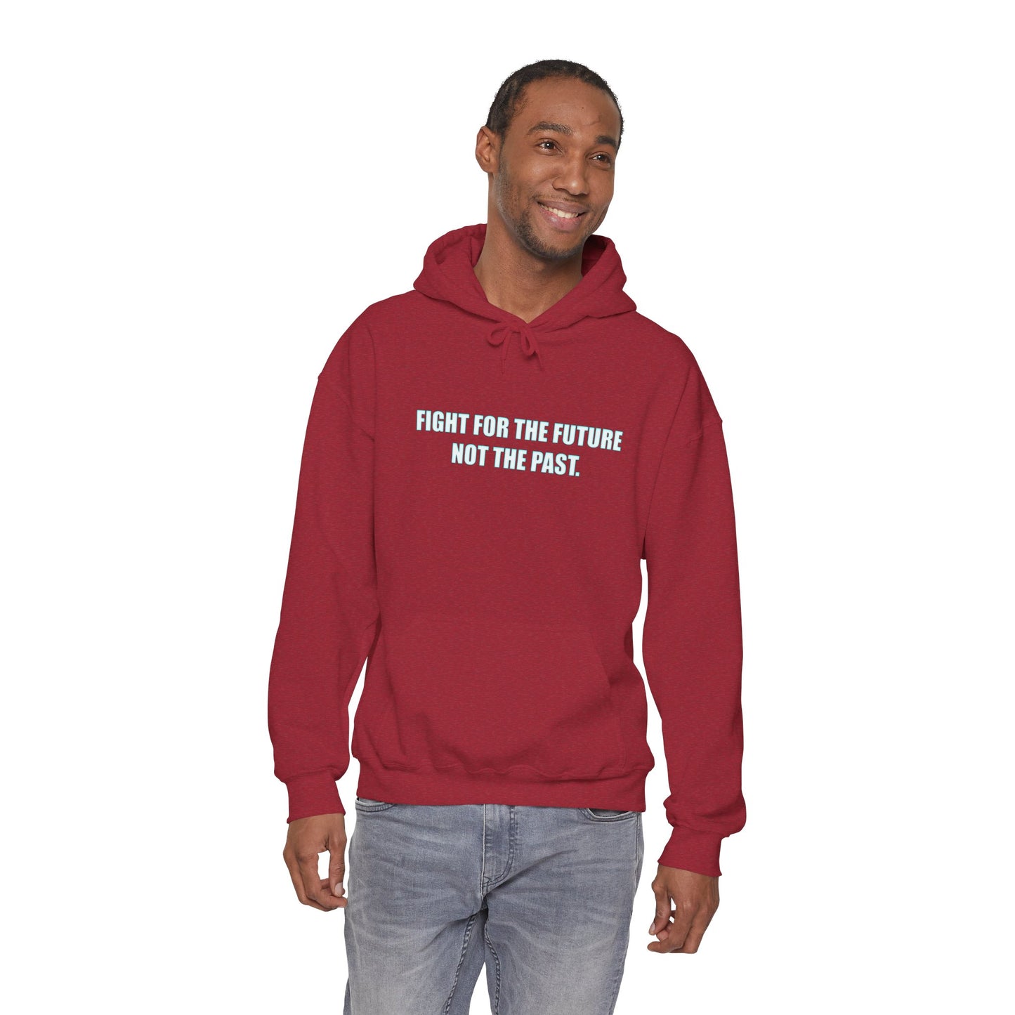 Hoodie - "Fight for the Future Not the Past" Inspirational Protest Hoodie
