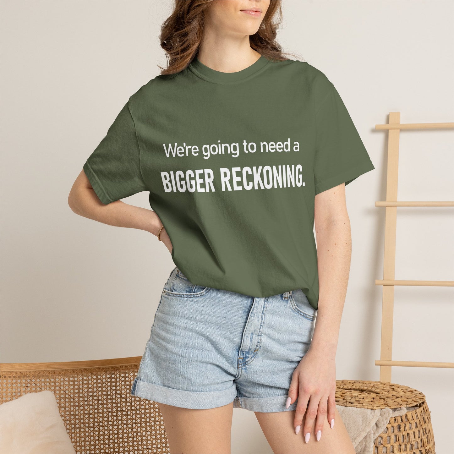 We're Going to Need a Bigger Reckoning T-Shirt — Justice Activism Slogan Tee