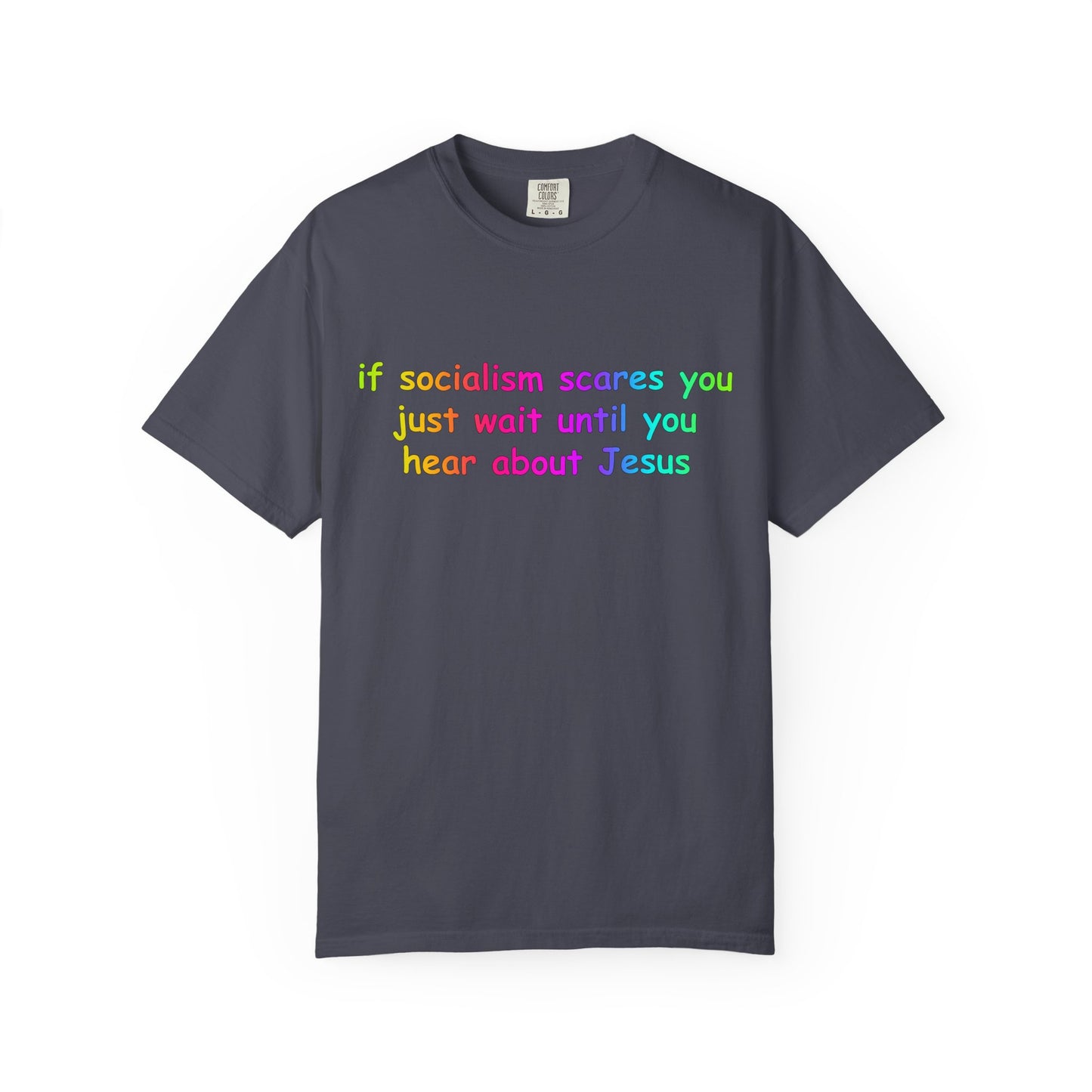Socialist Jesus — Modern Theological Irony Slogan Tee