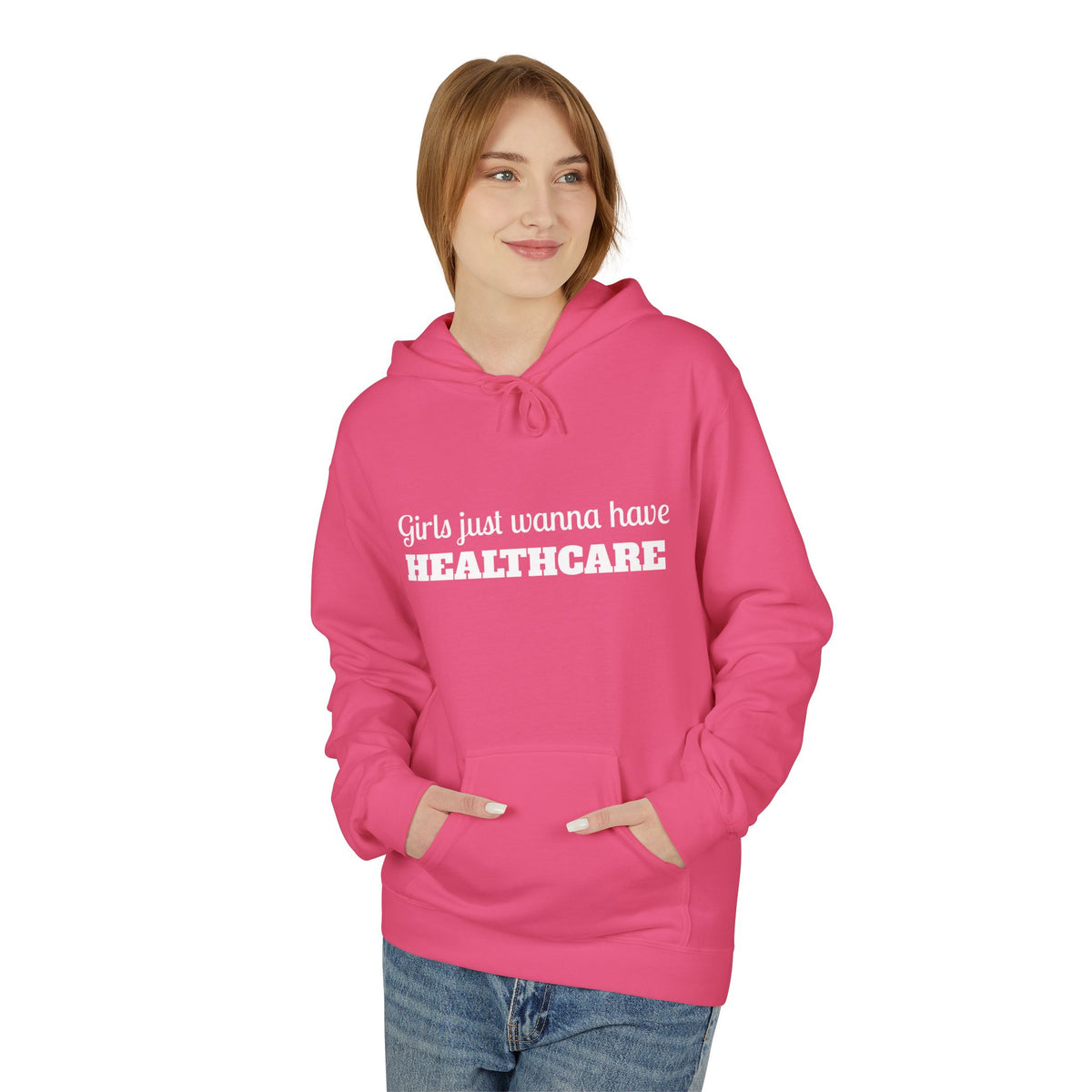 Girls Just Wanna Have Healthcare Unisex Midweight Softstyle Fleece Hoodie