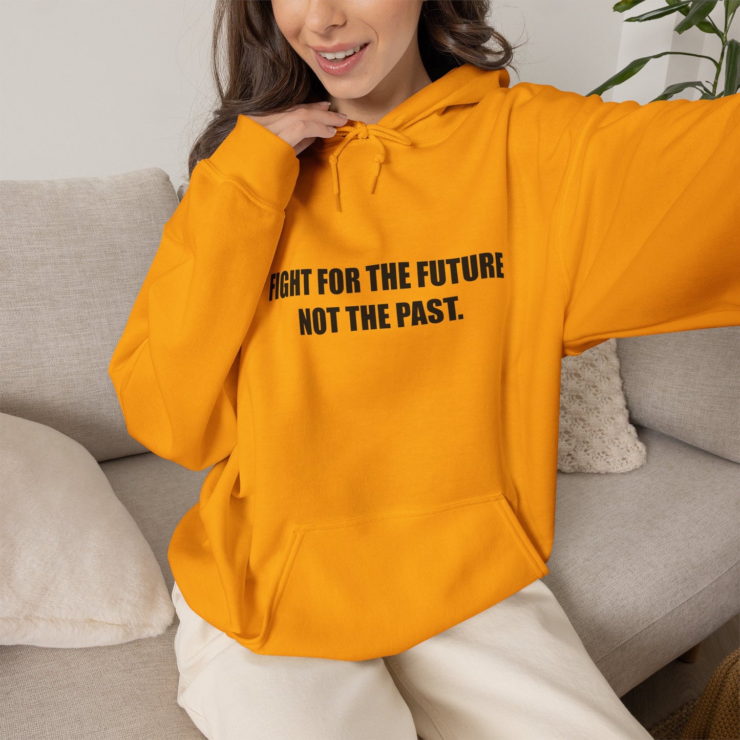 Hoodie — "Fight for the Future Not the Past" Motivational Slogan Hoodie