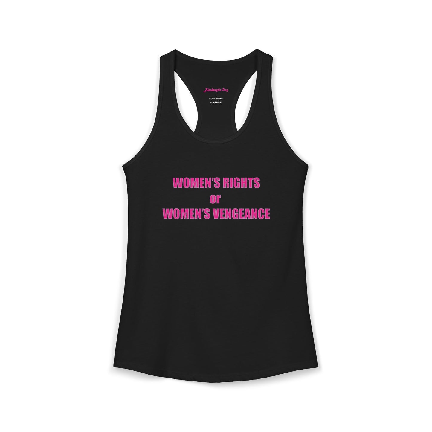 Women's Rights or Women's Vengeance Racerback Tank