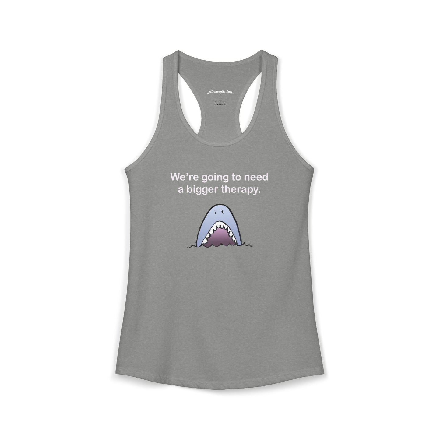 Women's Ideal Racerback Tank - "We're going to need a bigger therapy" Shark Tank Top - Dark