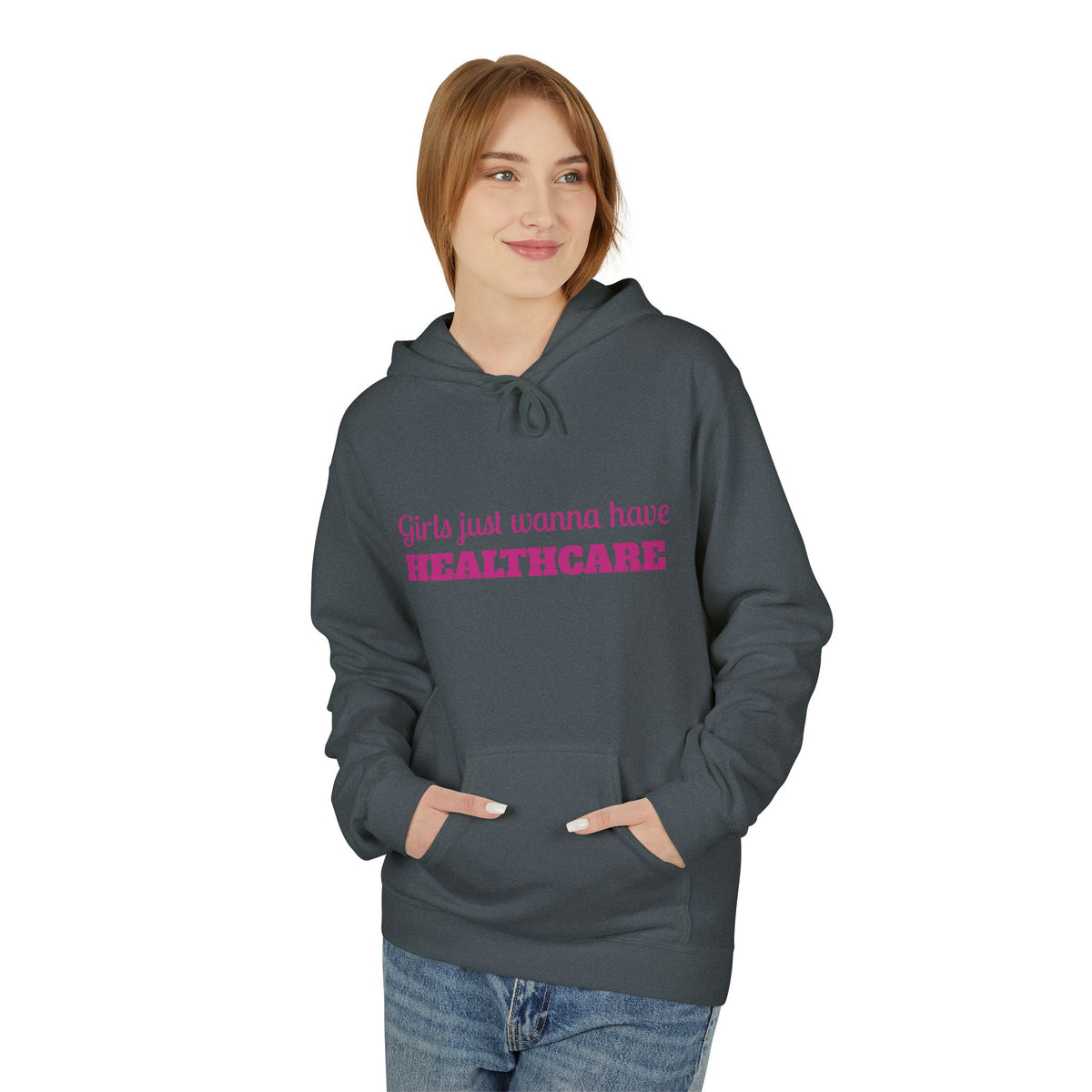 Girls Just Wanna Have Healthcare Unisex Midweight Softstyle Fleece Hoodie