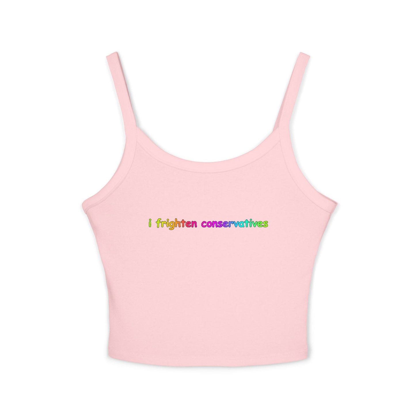 Spaghetti Tank Top — "I Frighten Conservatives" Colorful Feminist Crop