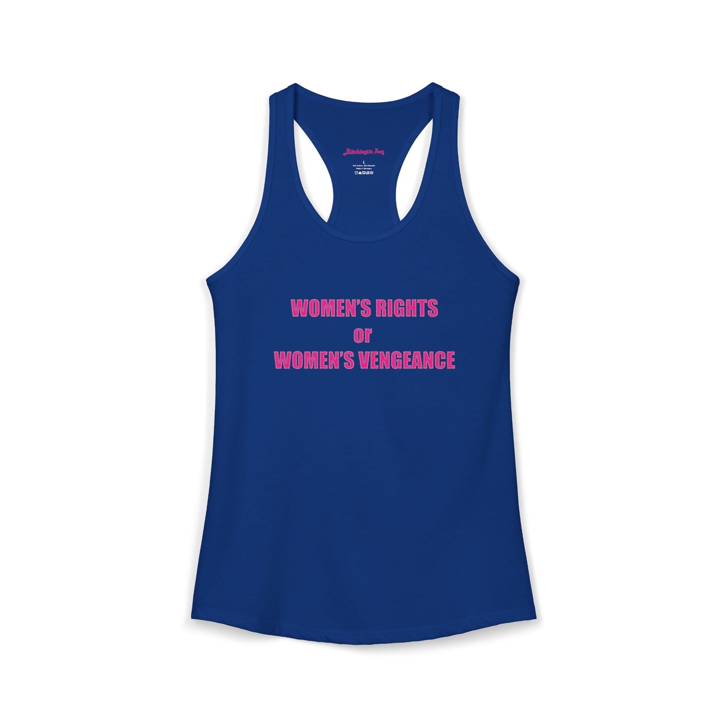 Women's Rights or Women's Vengeance Racerback Tank