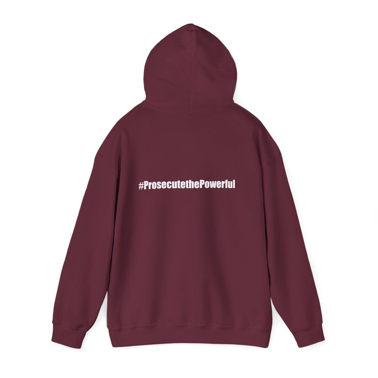 #OneJustice Hoodie — #ProsecutethePowerful Pullover