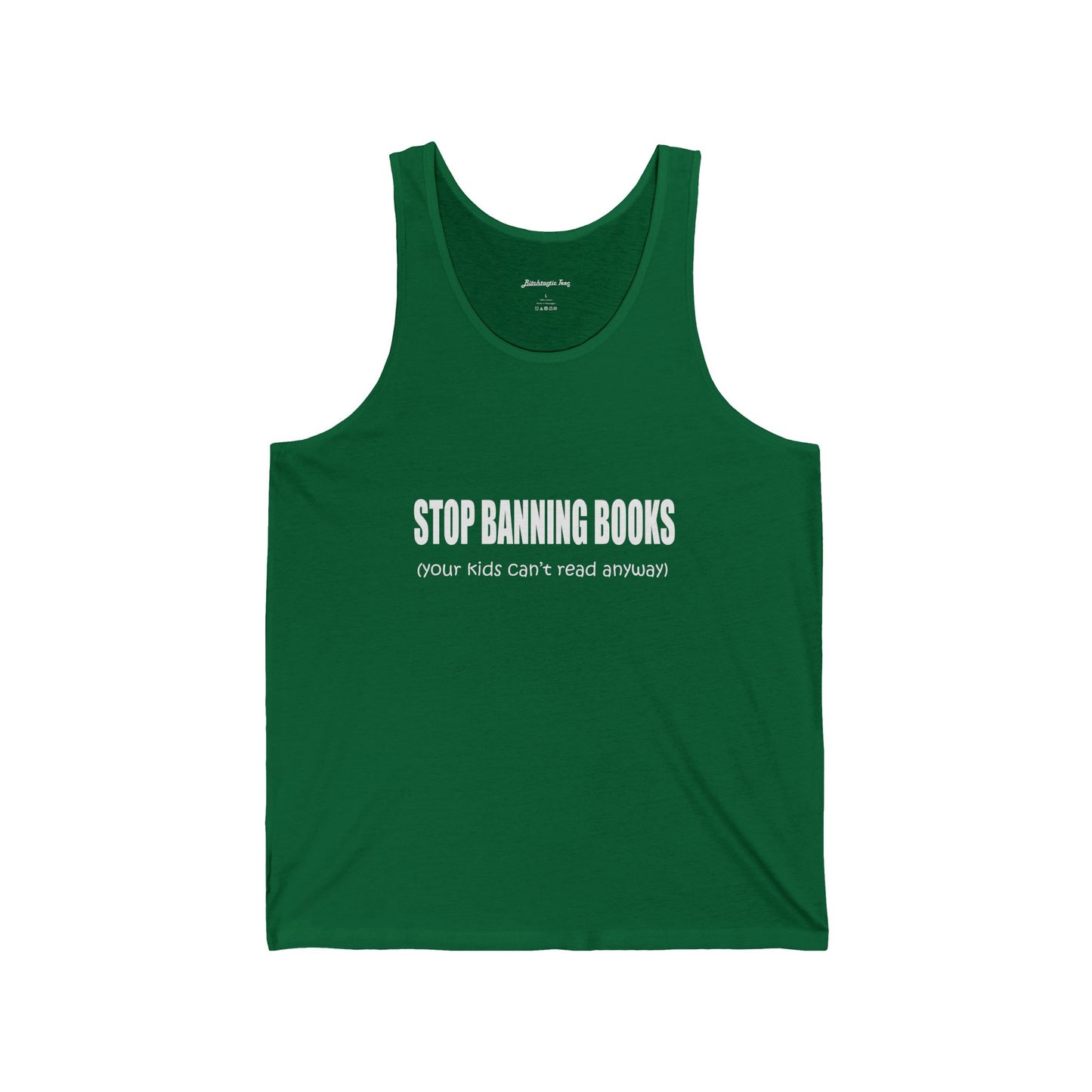 Stop Banning Books Tank Top — 'Your Kids Can't Read Anyway' Protest Tee