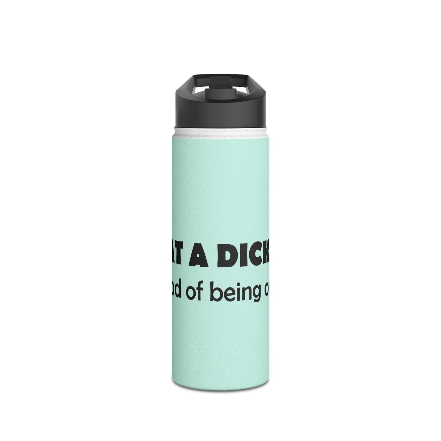 Stainless Steel Water Bottle — "Eat a Dick" Mint Travel Bottle