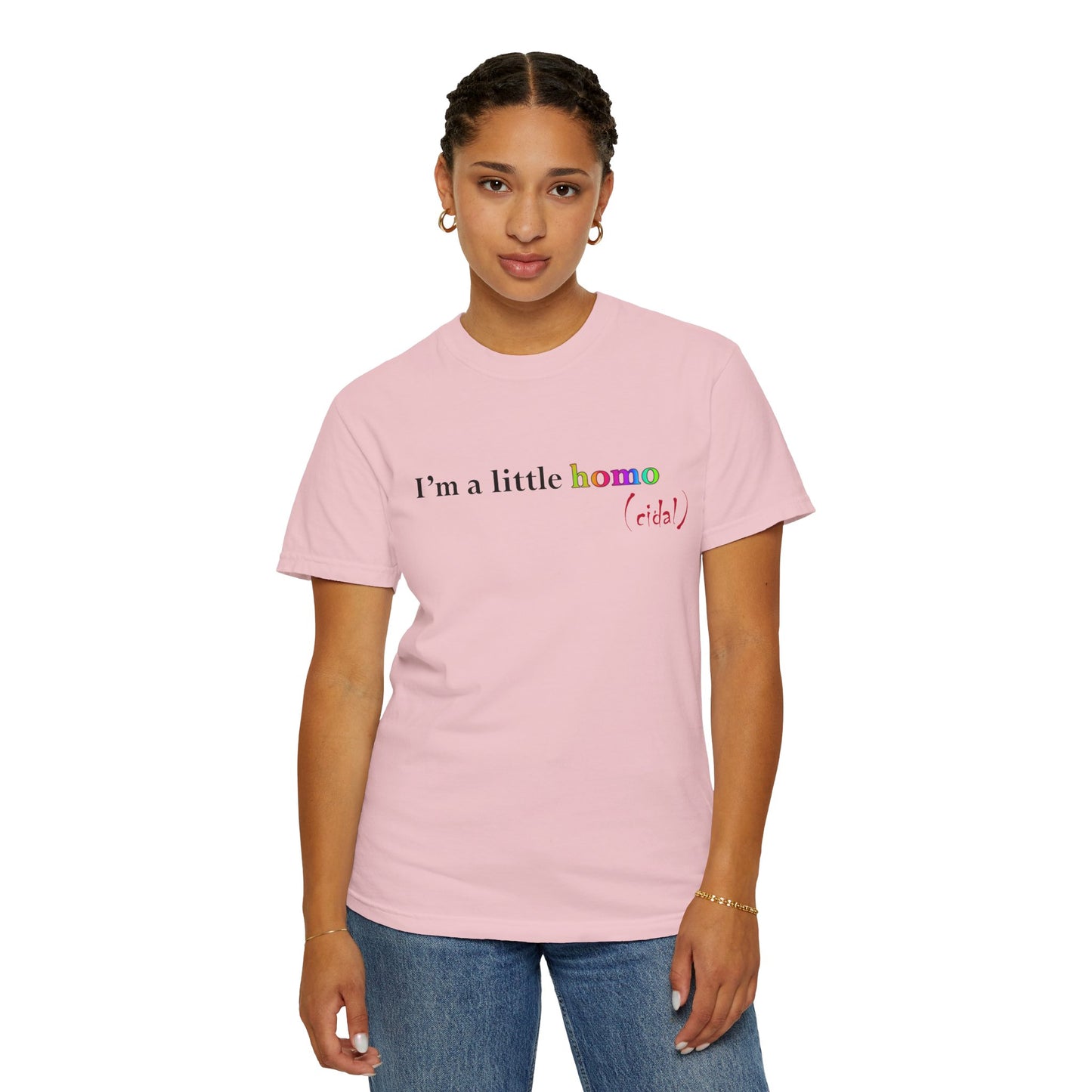 I'm a little homo (cidal) T-Shirt — Funny Statement Tee