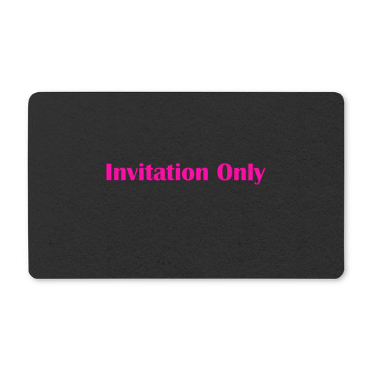 Invitation Only Doormat — Black Polyester Welcome Mat with Hot Pink Text
