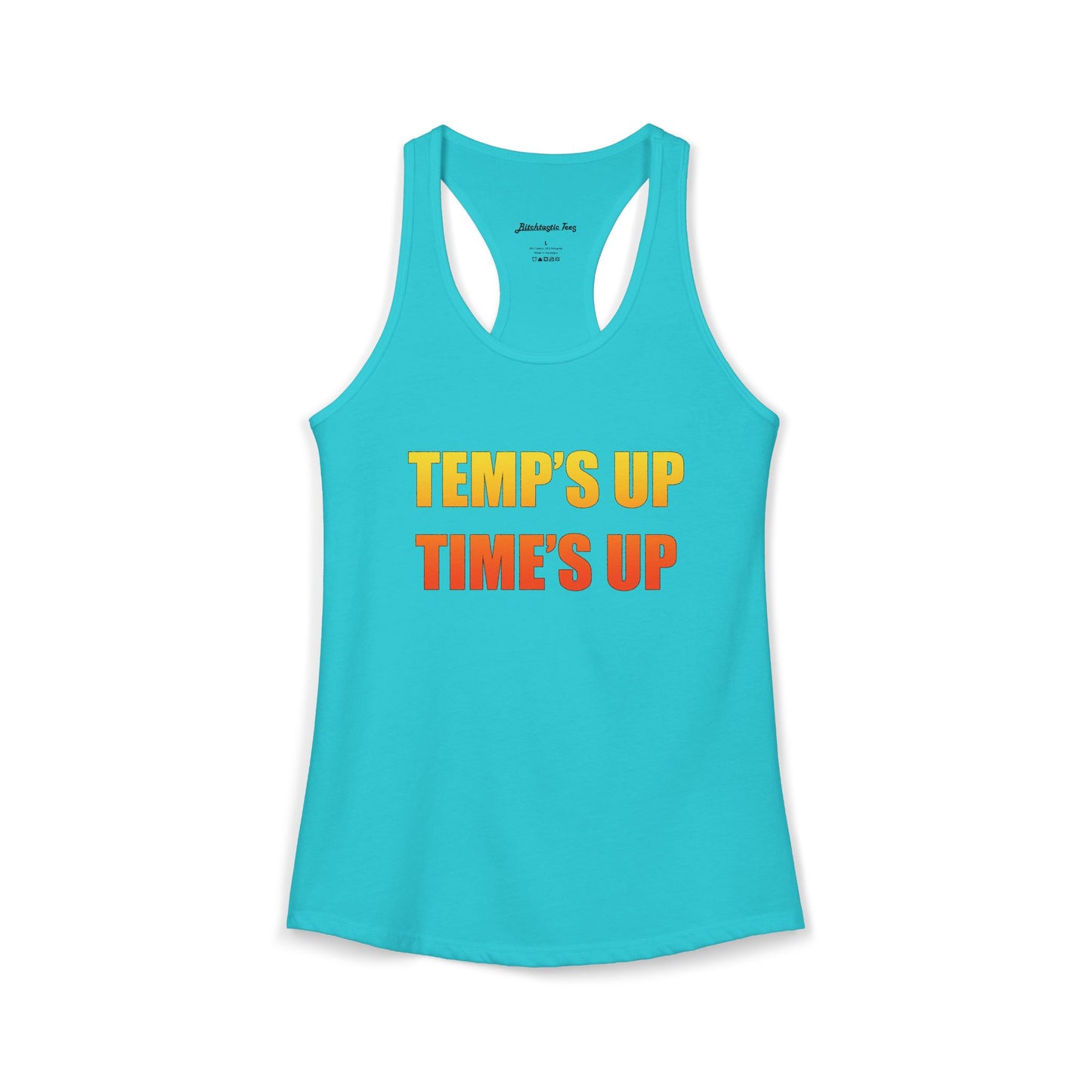 Women's Ideal Racerback Tank - Temp's Up, Time's Up