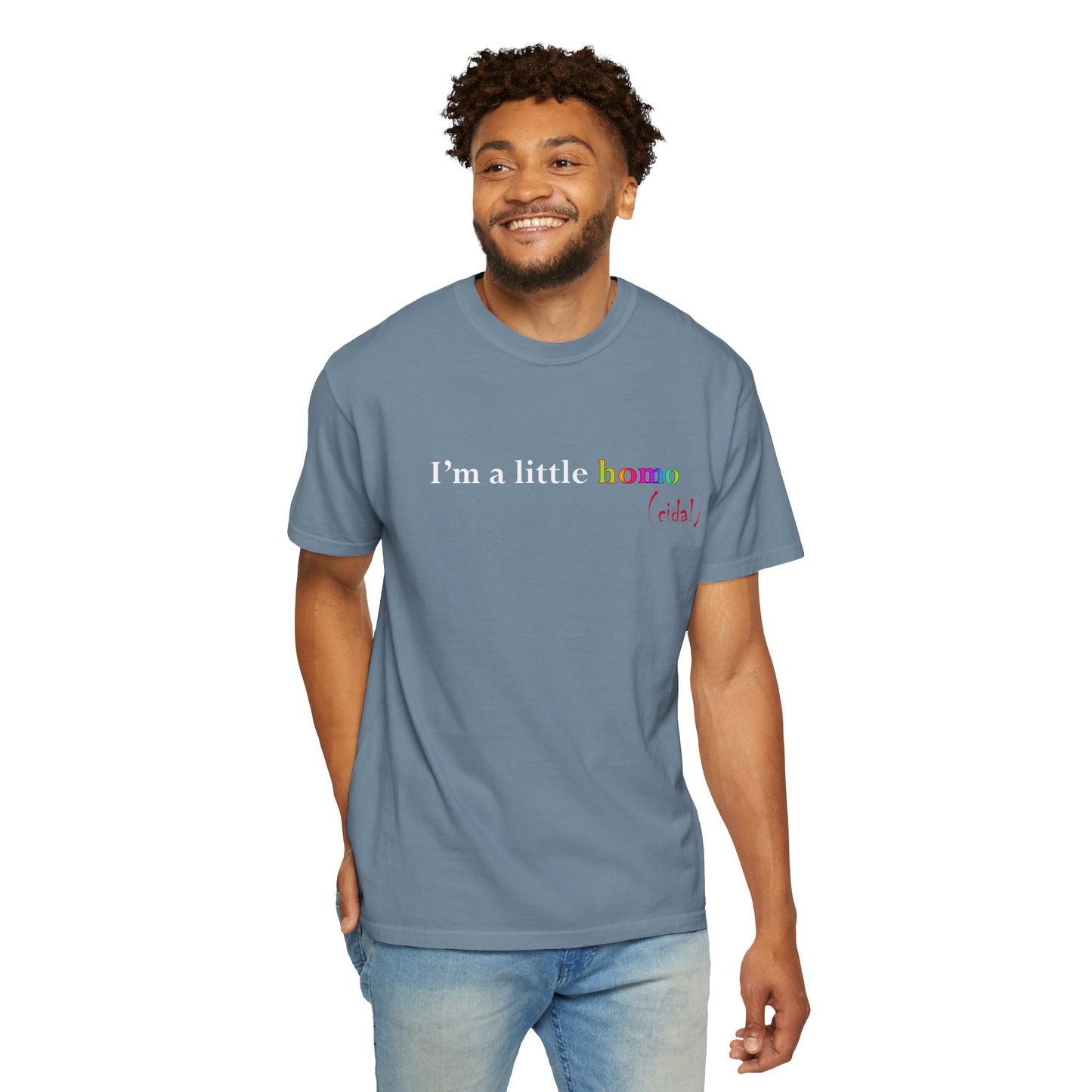 I'm a little homo (cidal) T-Shirt — Identity and Vibe Slogan Tee