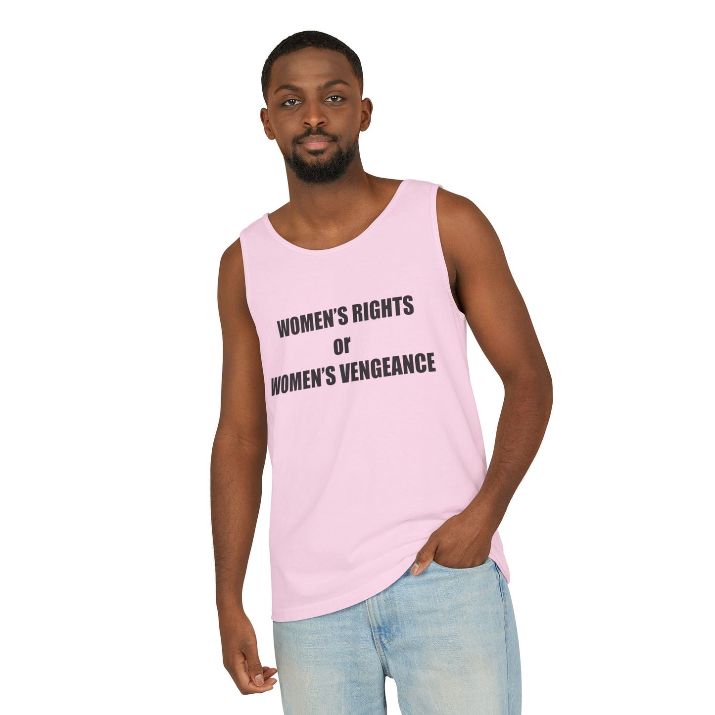 Women's Rights or Women's Vengeance Tank Top — Feminist Statement Tank