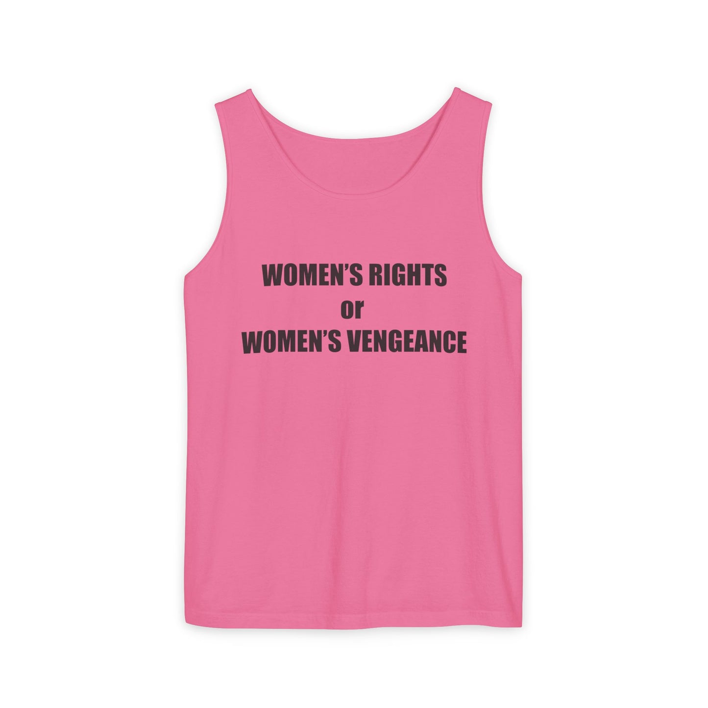 Women's Rights or Women's Vengeance Tank Top — Feminist Statement Tank