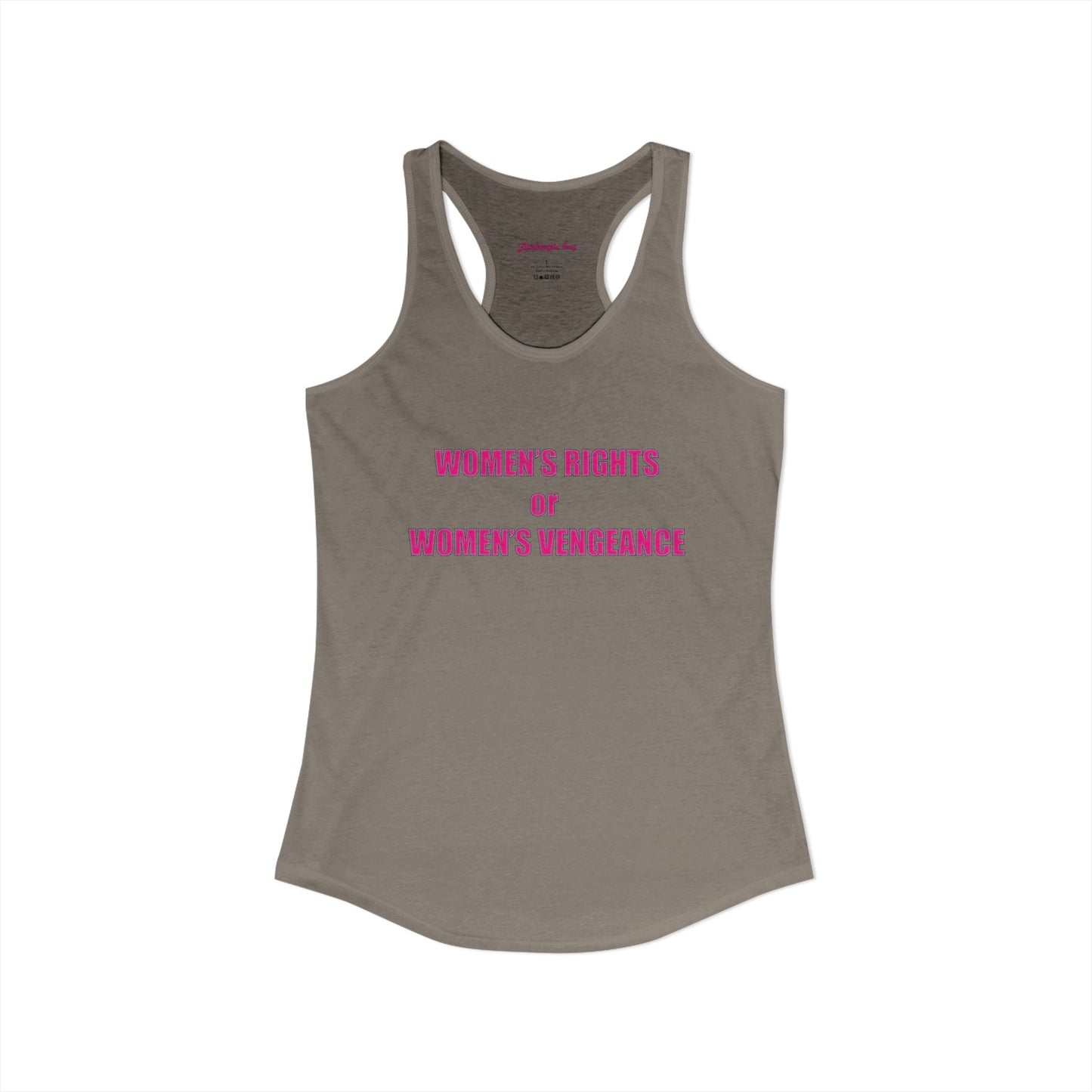 Women's Rights or Women's Vengeance Racerback Tank