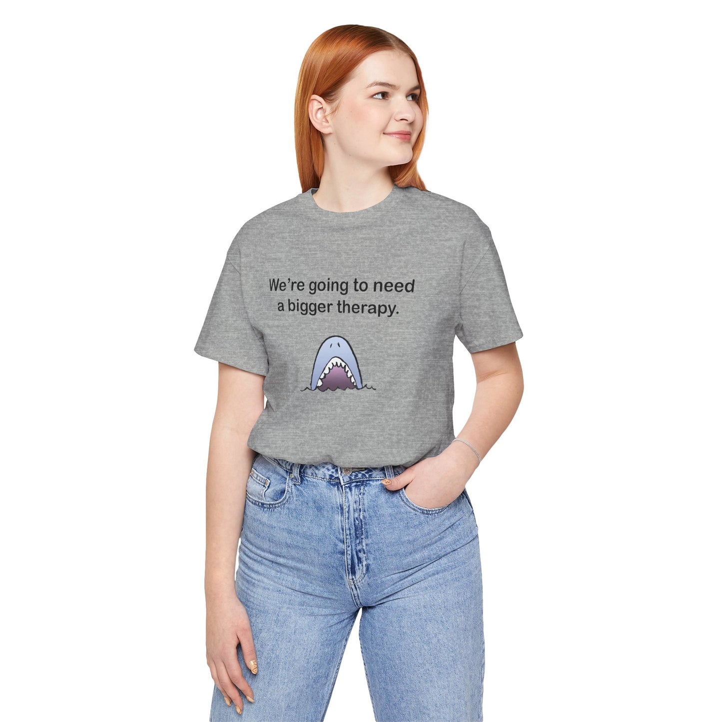 Funny Shark Tee — "We’re Going to Need a Bigger Therapy" Graphic T-Shirt