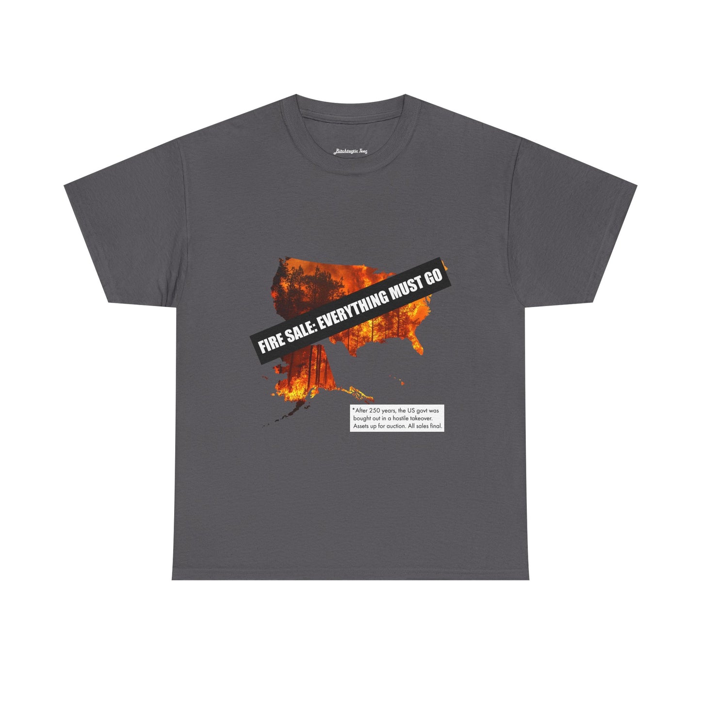 250th anniversary T-Shirt — USA on Fire Graphic Tee with “Fire Sale: Everything Must Go” Text