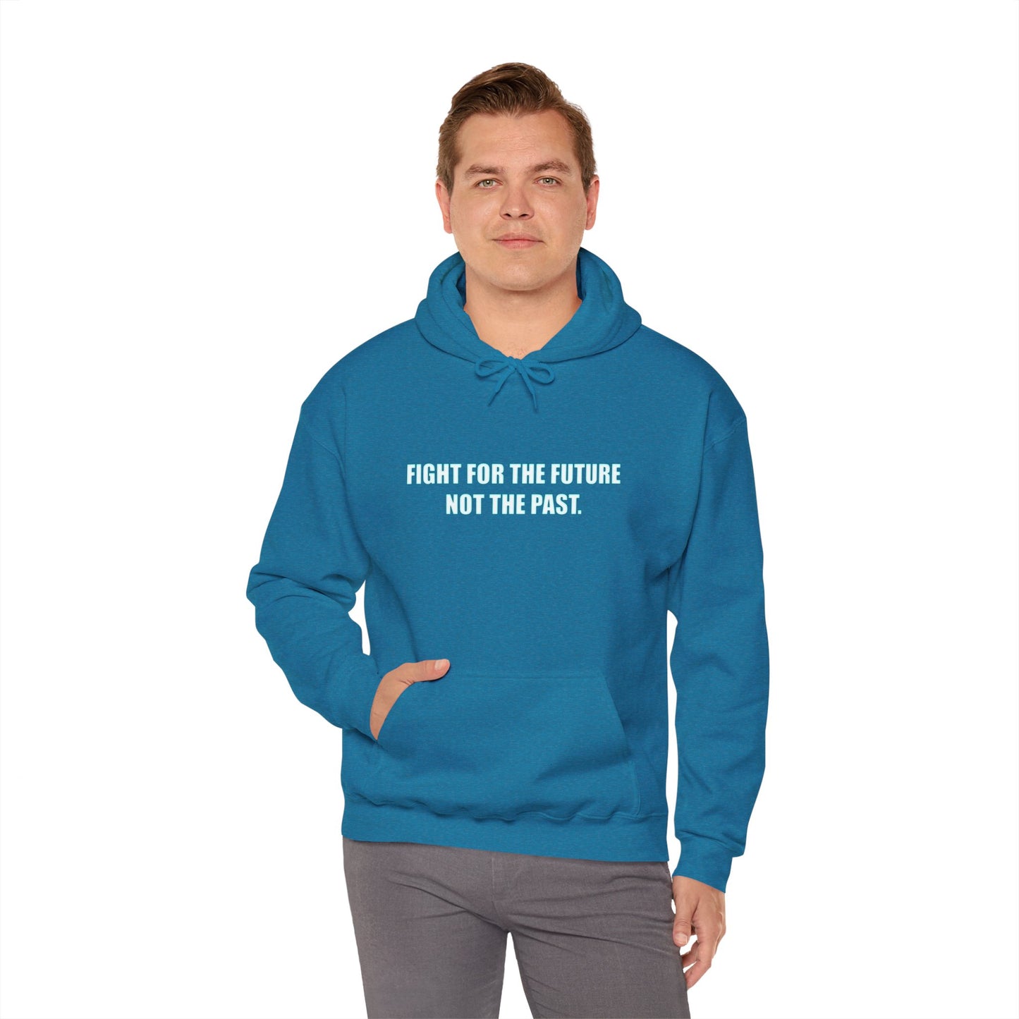 Hoodie - "Fight for the Future Not the Past" Inspirational Protest Hoodie