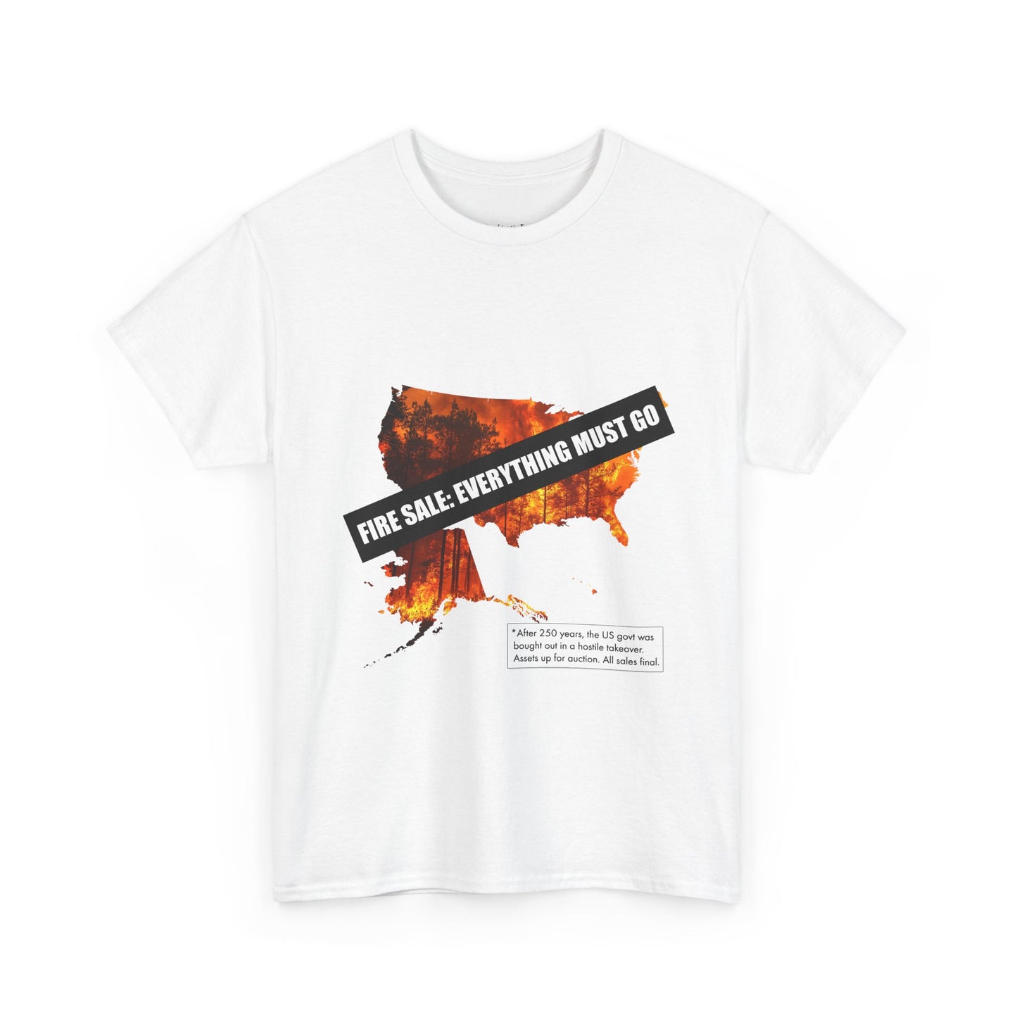 250th anniversary T-Shirt — USA on Fire Graphic Tee with “Fire Sale: Everything Must Go” Text
