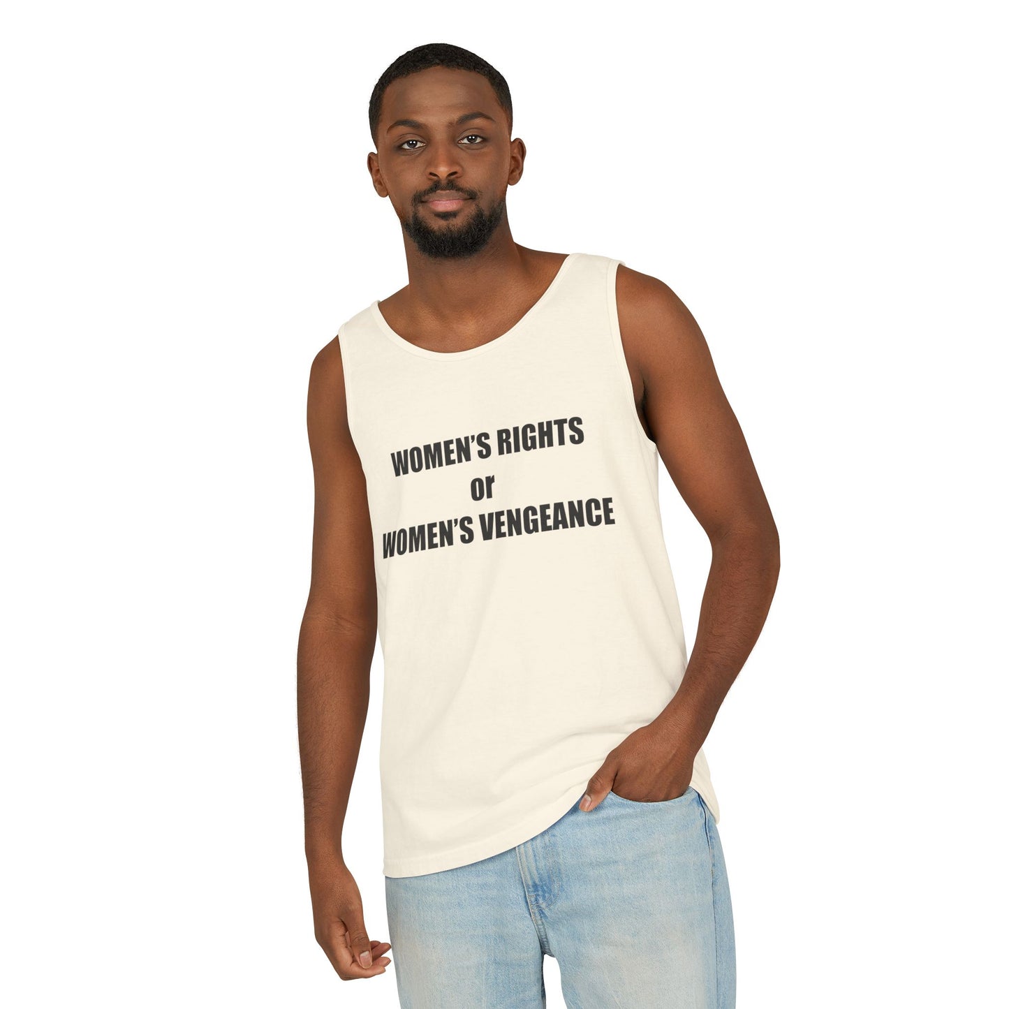 Women's Rights or Women's Vengeance Tank Top — Feminist Statement Tank