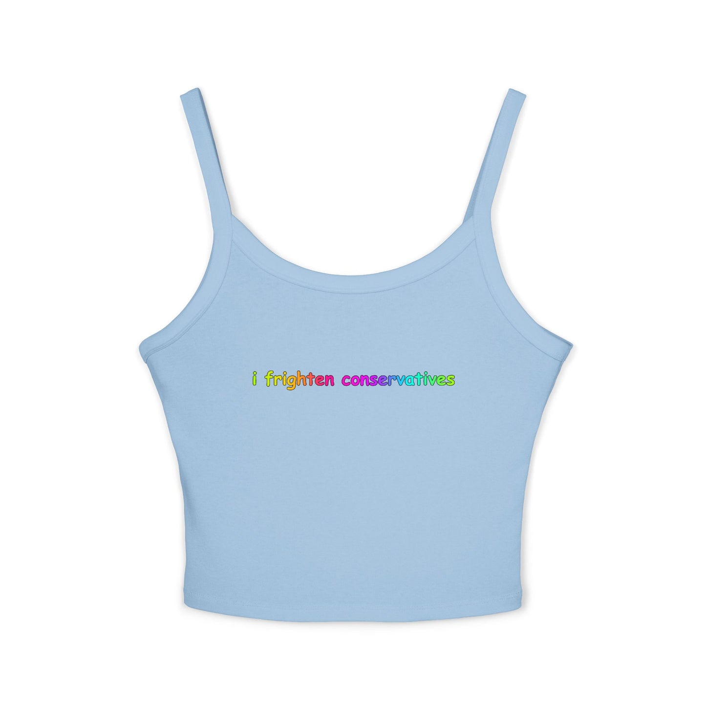 Spaghetti Tank Top — "I Frighten Conservatives" Colorful Feminist Crop