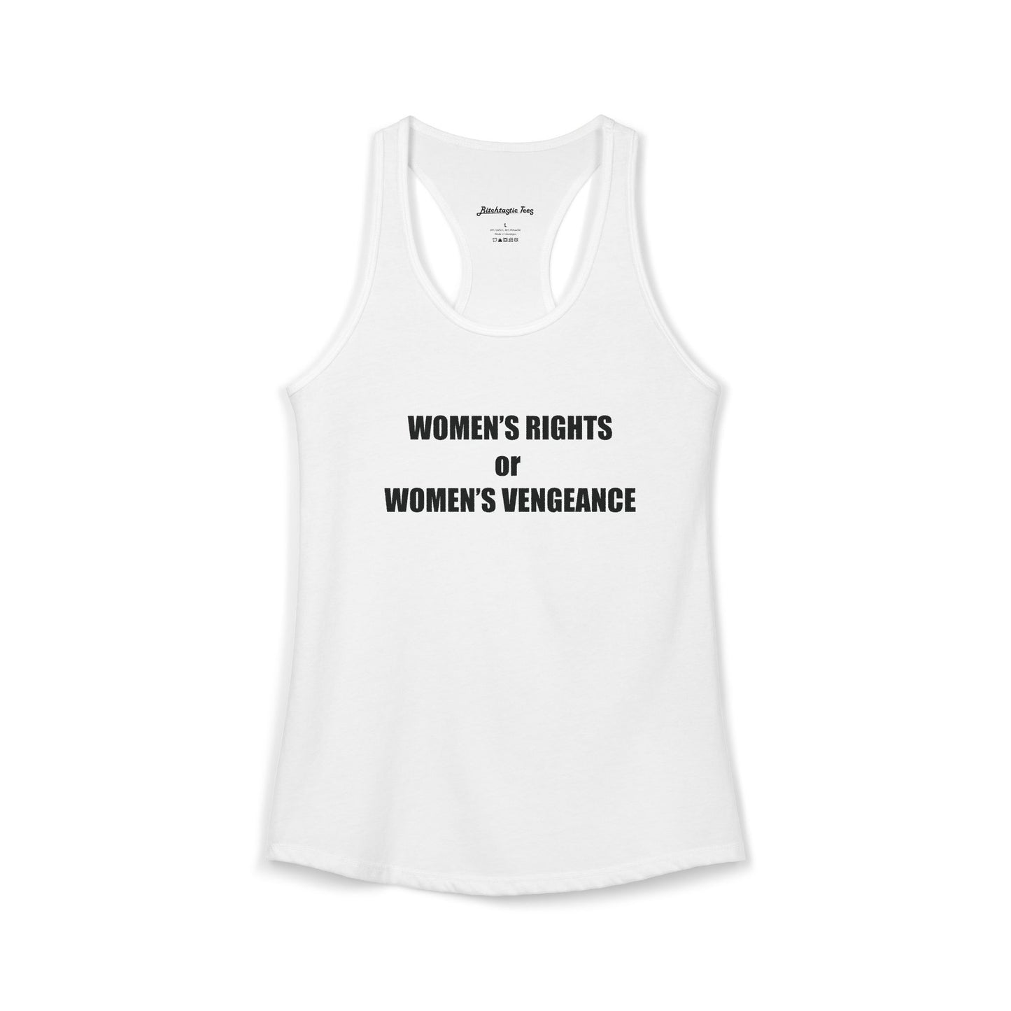 Women's Rights or Women's Vengeance Racerback Tank
