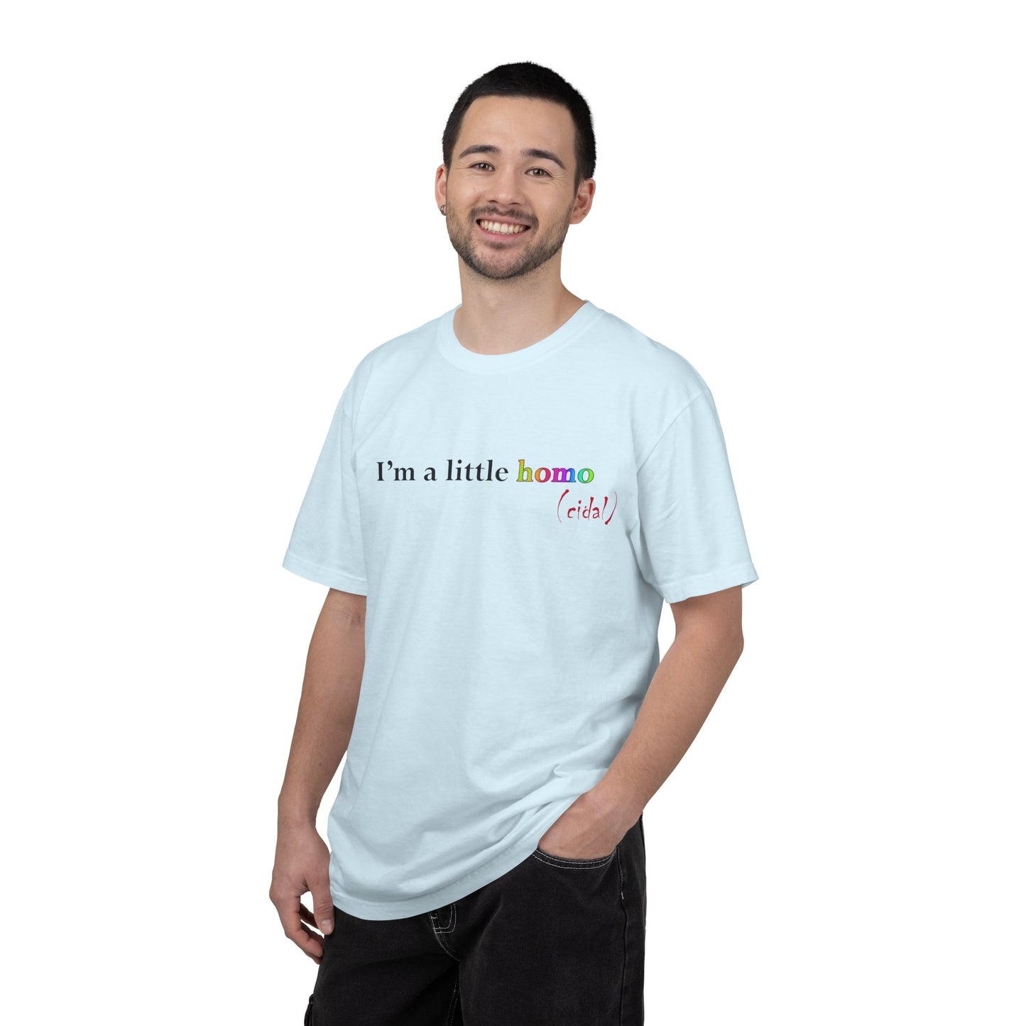 I'm a little homo (cidal) T-Shirt — Funny Statement Tee
