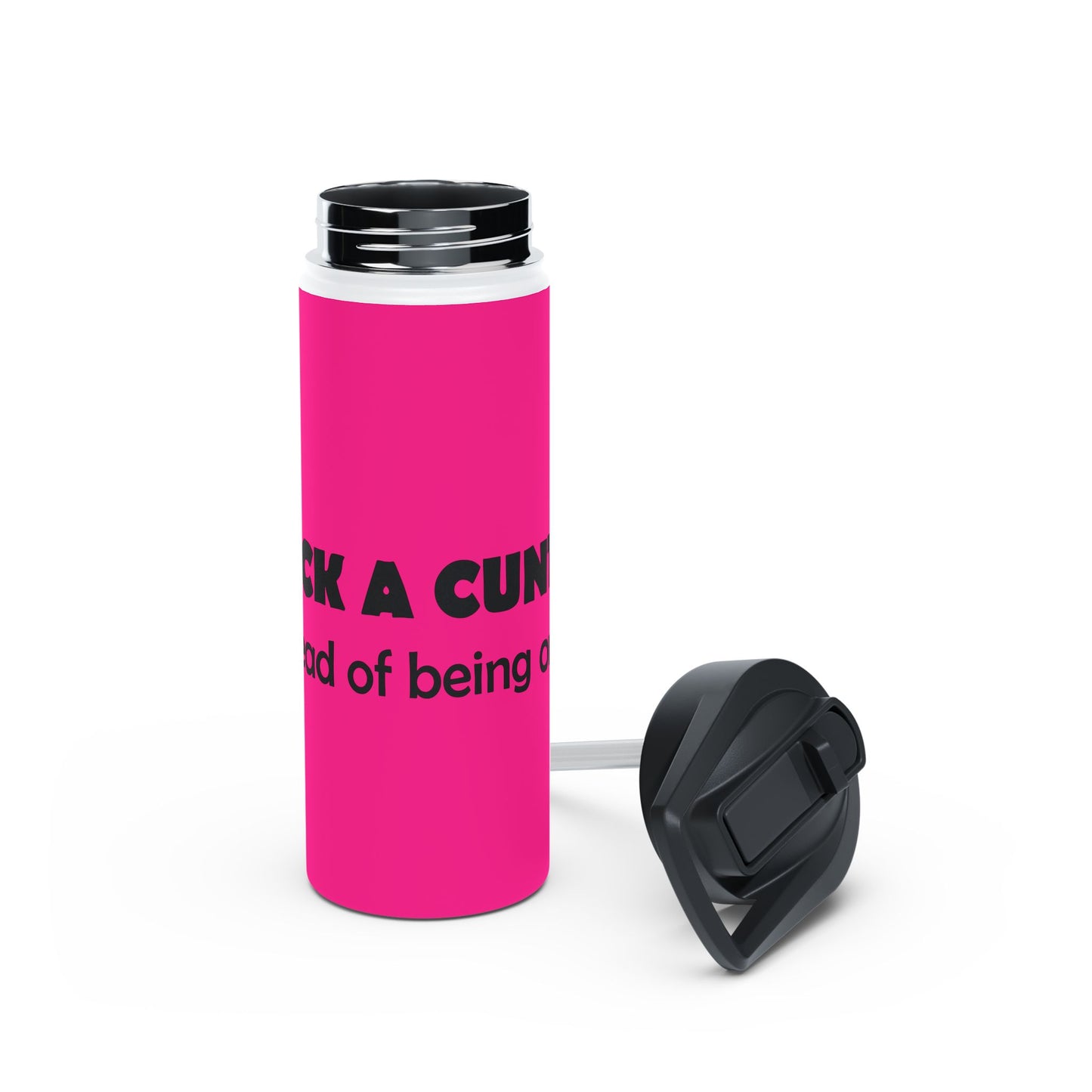 Bold Pink Stainless Steel Water Bottle —  'Lick a Cunt instead of being one' Sassy Insult Design