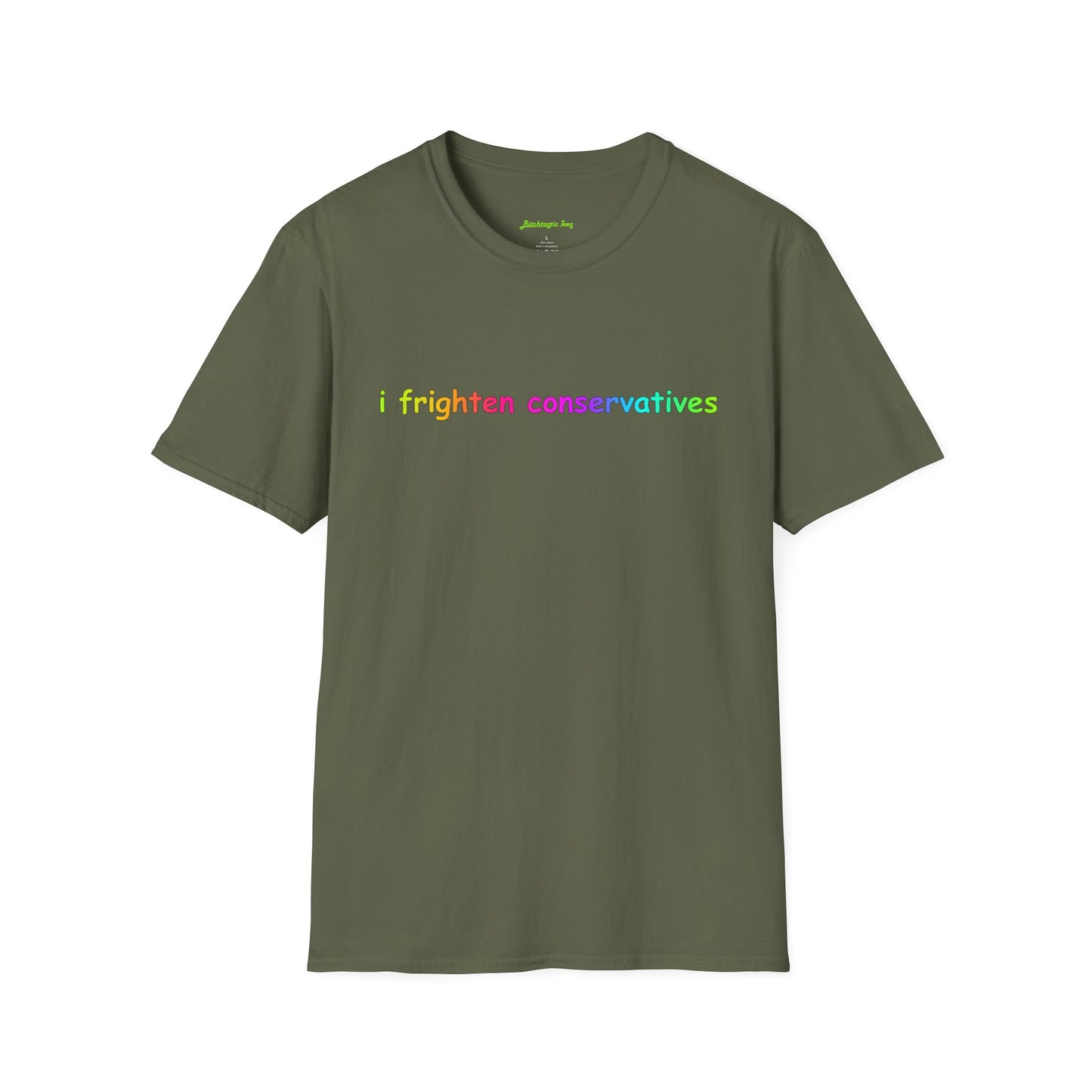 T-Shirt — "I Frighten Conservatives" Rainbow Graphic Tee