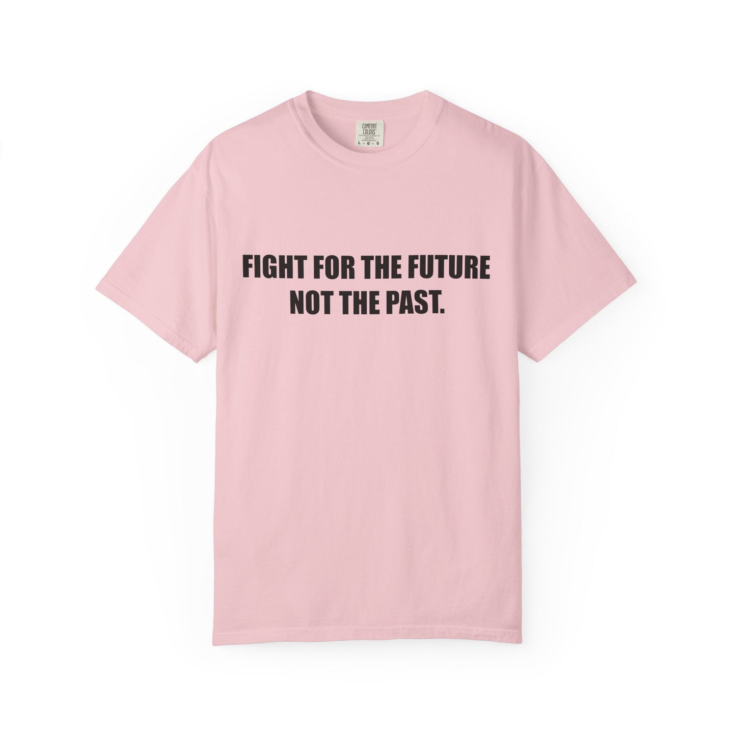 Fight for the Future T-Shirt —  Environmental Message Graphic Tee